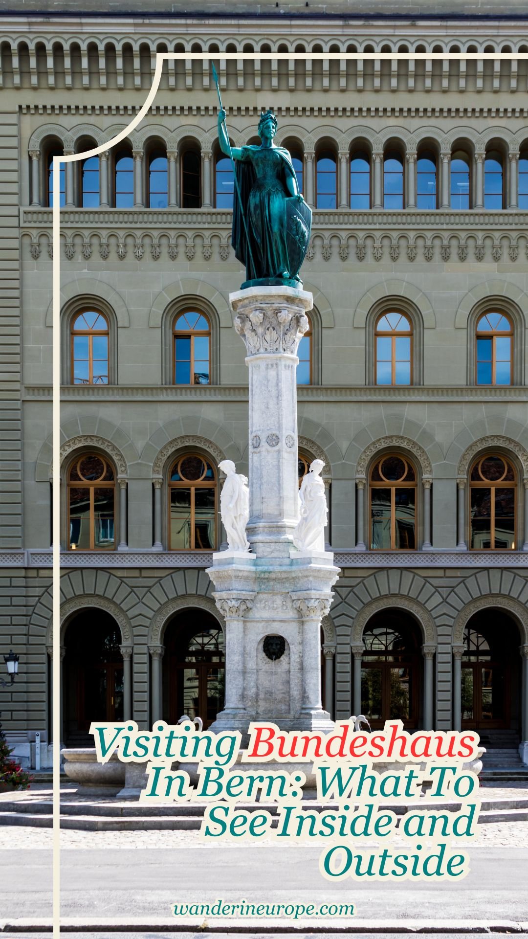 Visiting Bundeshaus In Bern: What To See Inside and Outside 19 Visiting Bundeshaus In Bern_ What To See Inside and Outside, Pinterest Pin