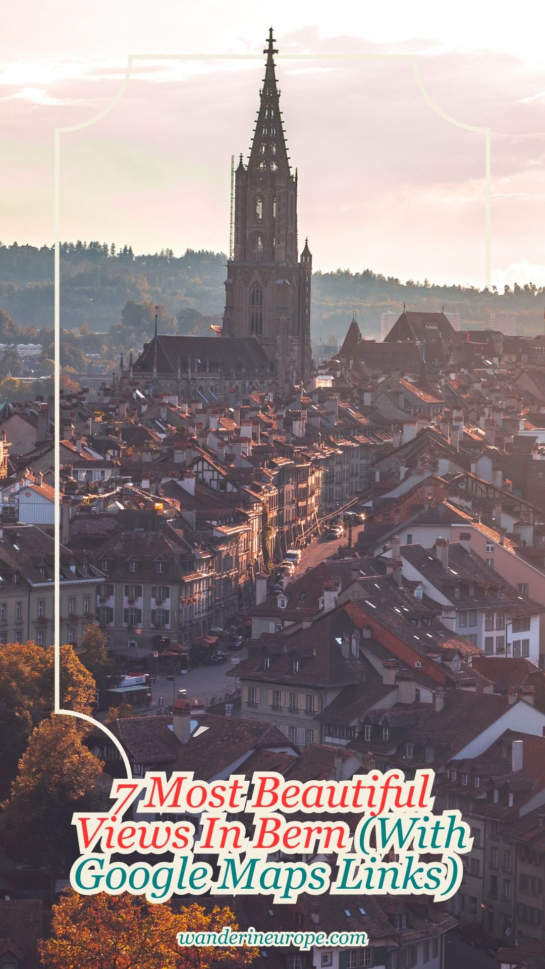 7 Most Beautiful Views In Bern (With Google Maps Links) 19 7 Most Beautiful Views In Bern (With Google Maps Links), Pinterest Pin