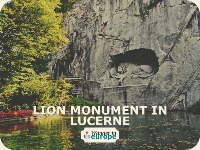 Lion Monument In Lucerne How To Visit And What To Expect