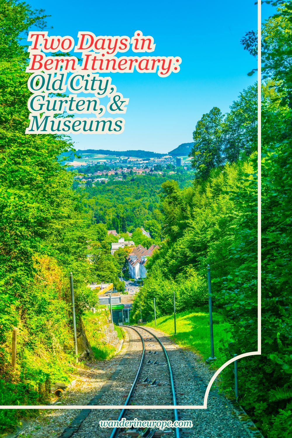 Two Days in Bern Itinerary: Old City, Gurten, & Museums 44 Two Days in Bern Itinerary_ Old City, Gurten, & Museums, Pinterest Pin
