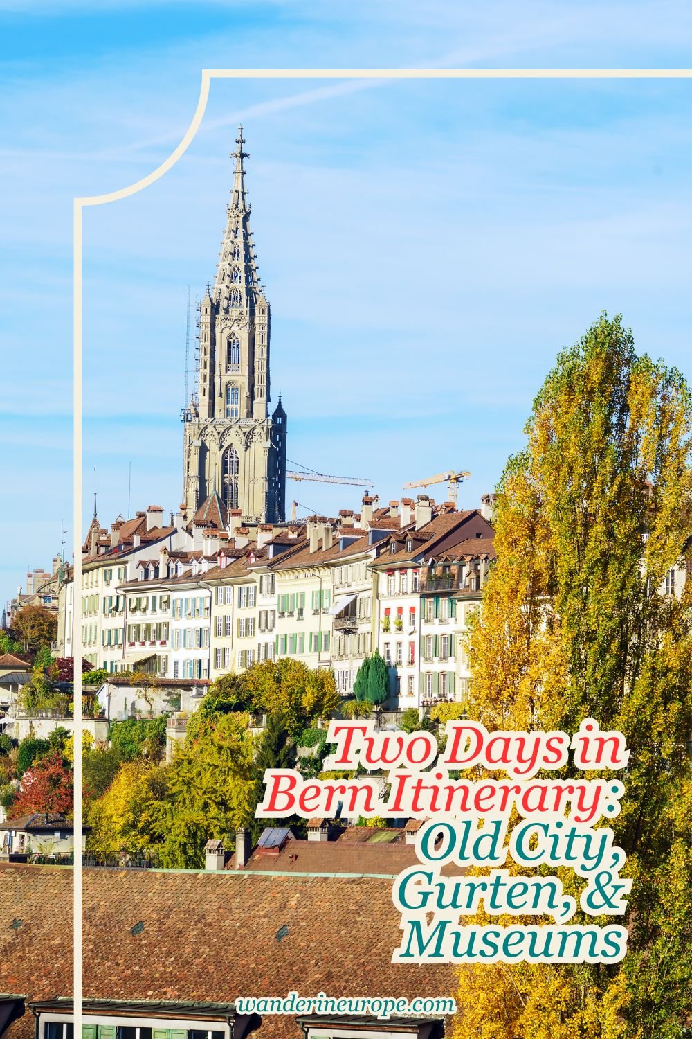 Two Days in Bern Itinerary: Old City, Gurten, & Museums 41 Two Days in Bern Itinerary_ Old City, Gurten, & Museums, Pinterest Pin