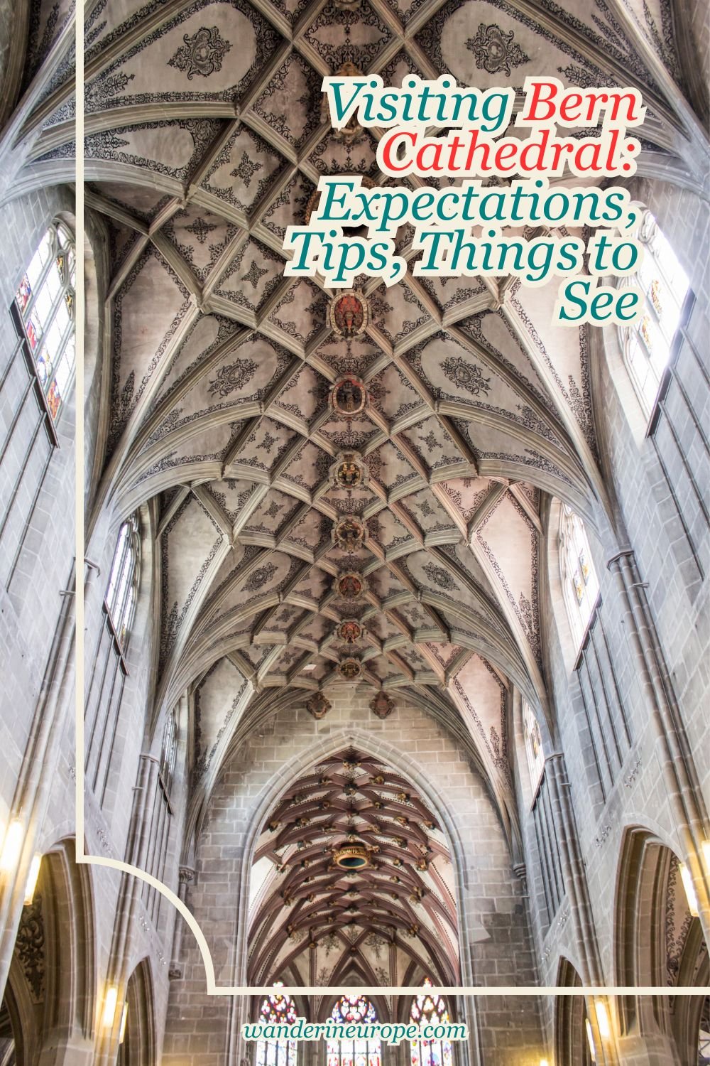 Visiting Bern Cathedral: Expectations, Tips, Things to See 26 Visiting Bern Cathedral_ Expectations, Tips, Things to See, Pinterest Pin