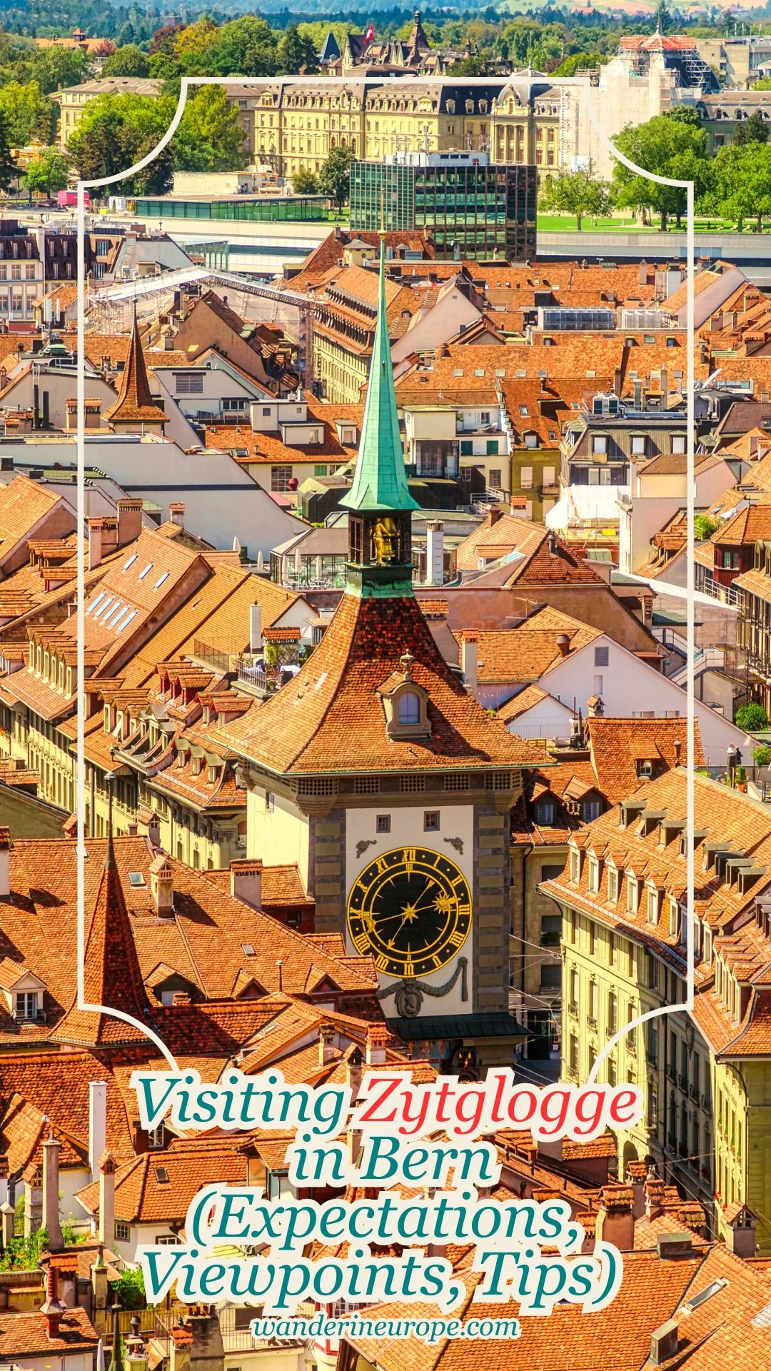 Visiting Zytglogge in Bern (Expectations, Viewpoints, Tips) 20 Visiting Zytglogge in Bern (Expectations, Viewpoints, Tips), Pinterest Pin