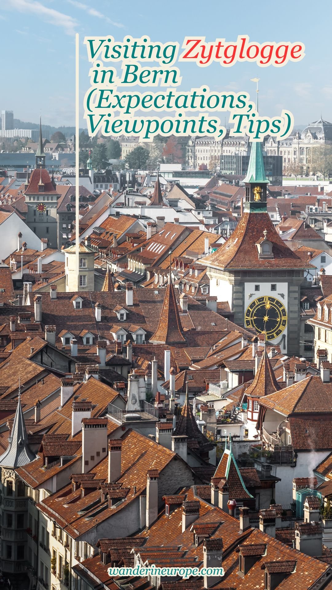 Visiting Zytglogge in Bern (Expectations, Viewpoints, Tips) 21 Visiting Zytglogge in Bern (Expectations, Viewpoints, Tips), Pinterest Pin