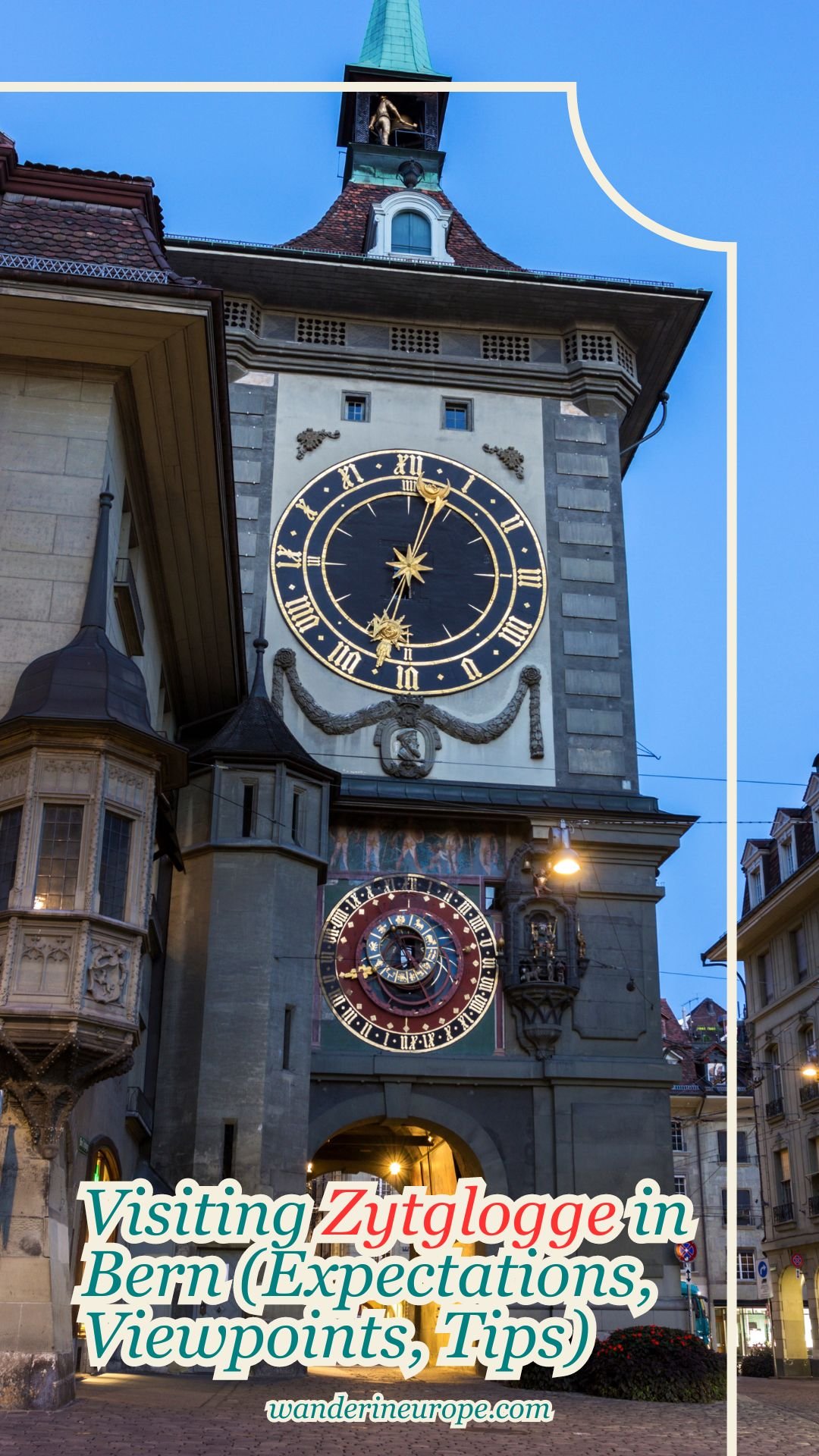 Visiting Zytglogge in Bern (Expectations, Viewpoints, Tips) 24 Visiting Zytglogge in Bern (Expectations, Viewpoints, Tips), Pinterest Pin