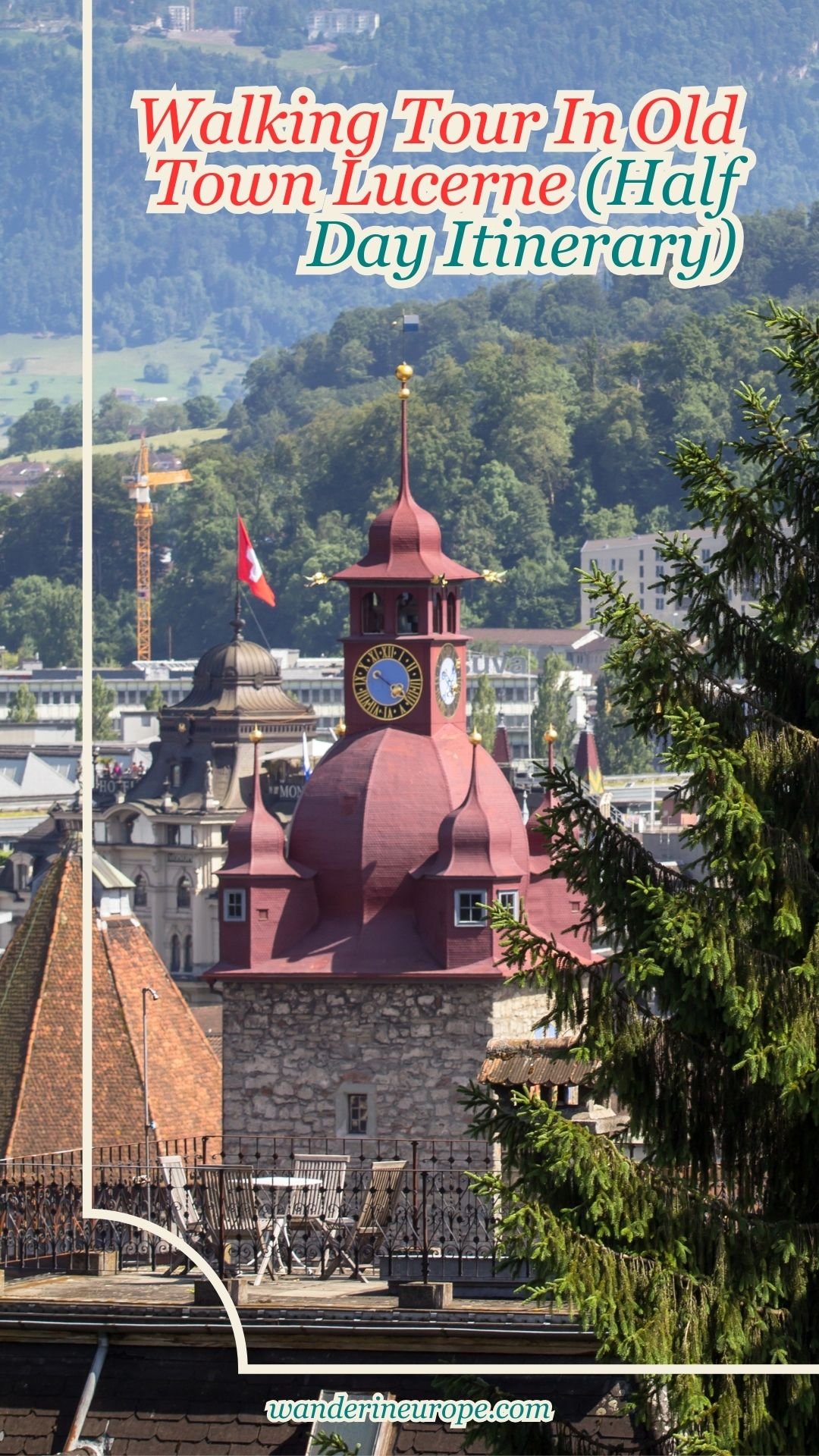 Walking Tour In Old Town Lucerne (Half Day Itinerary) 47 Walking Tour In Old Town Lucerne (Half Day Itinerary), Pinterest Pin