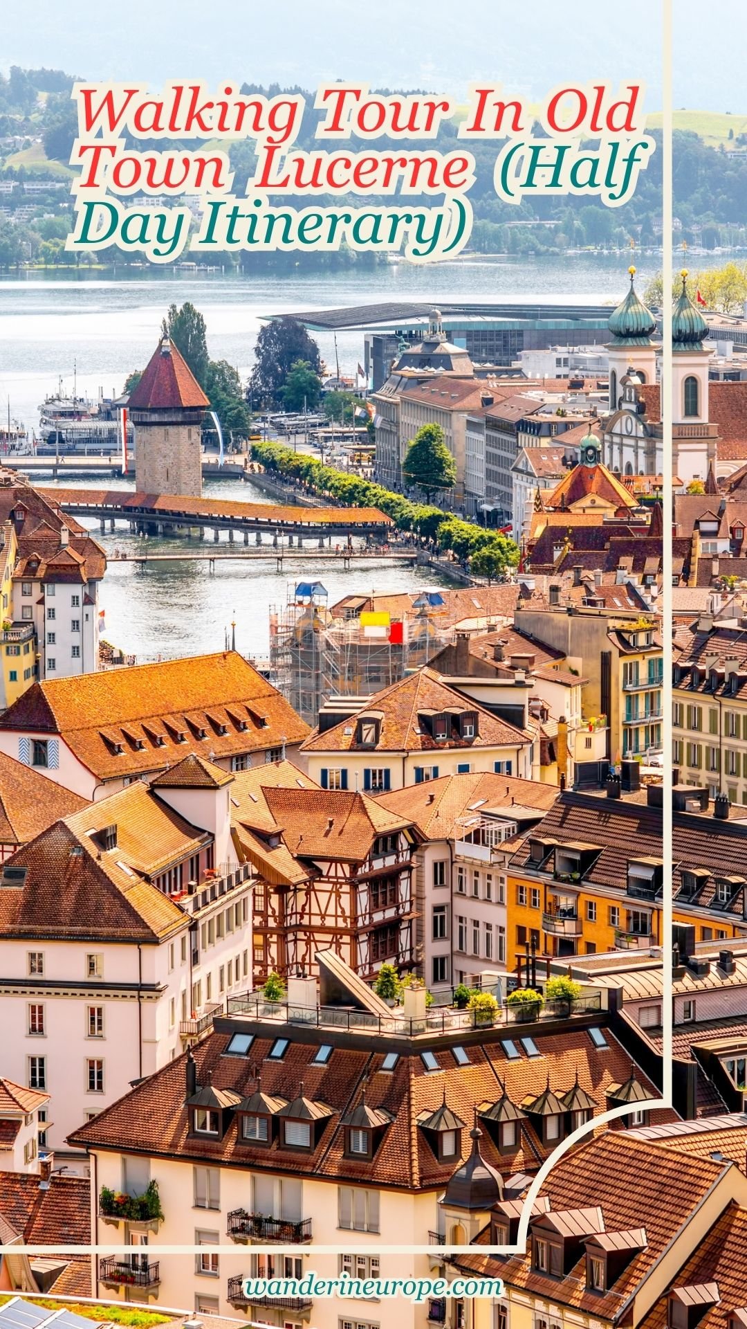 Walking Tour In Old Town Lucerne (Half Day Itinerary) 48 Walking Tour In Old Town Lucerne (Half Day Itinerary), Pinterest Pin