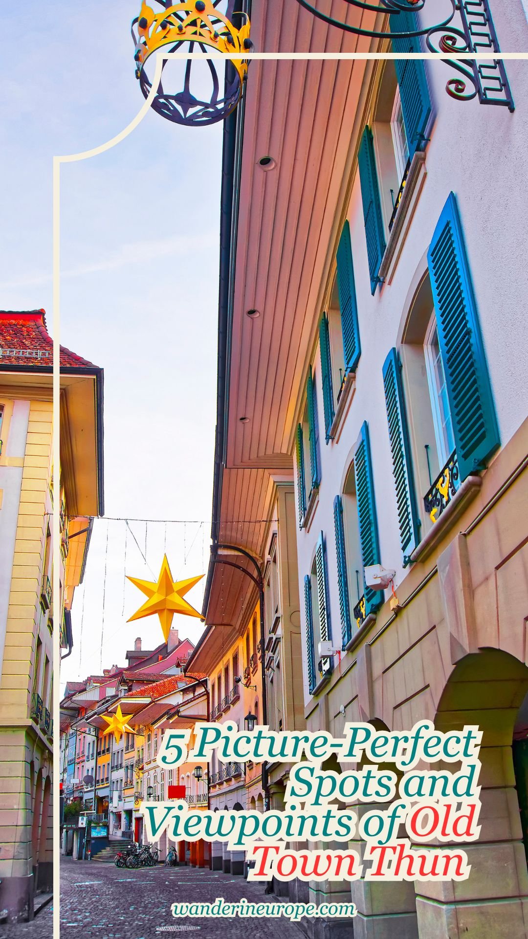 5 Picture-Perfect Spots and Viewpoints of Old Town Thun 31 5 Picture-Perfect Spots and Viewpoints of Old Town Thun, Pinterest Pin