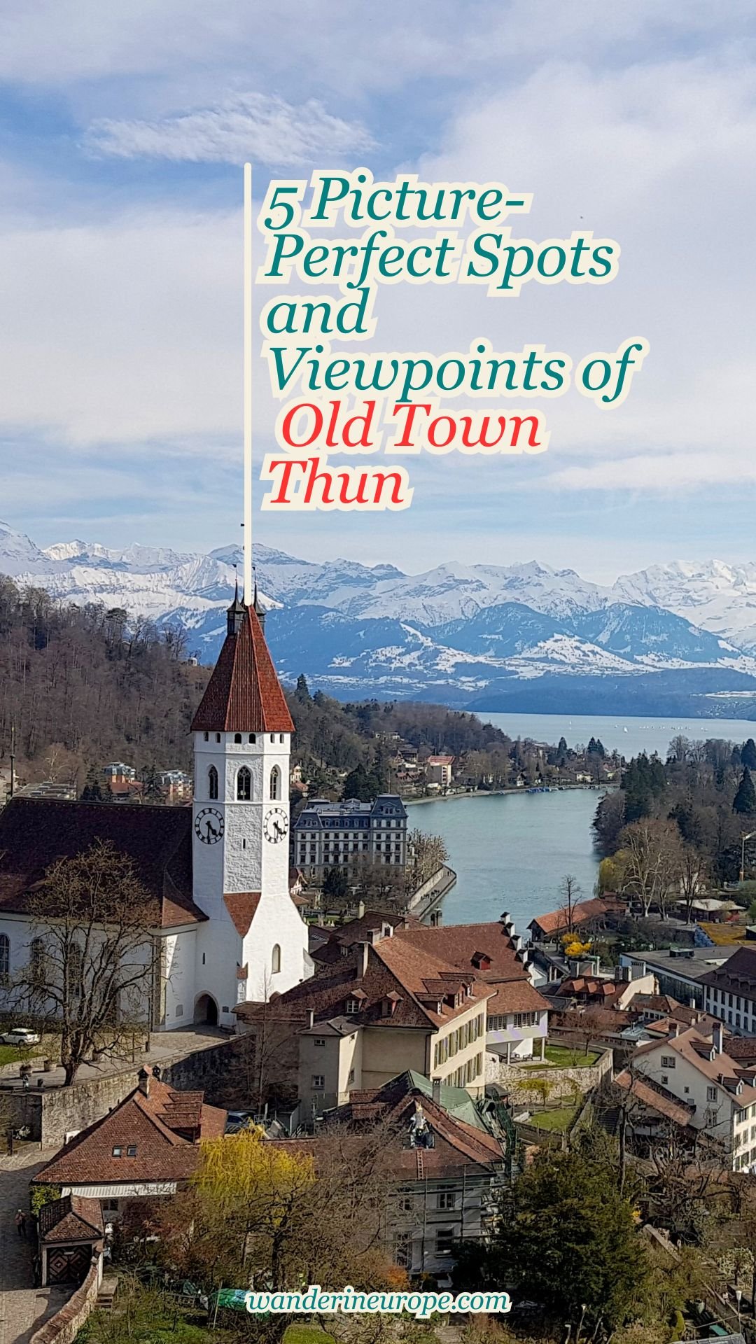 5 Picture-Perfect Spots and Viewpoints of Old Town Thun 26 5 Picture-Perfect Spots and Viewpoints of Old Town Thun, Pinterest Pin