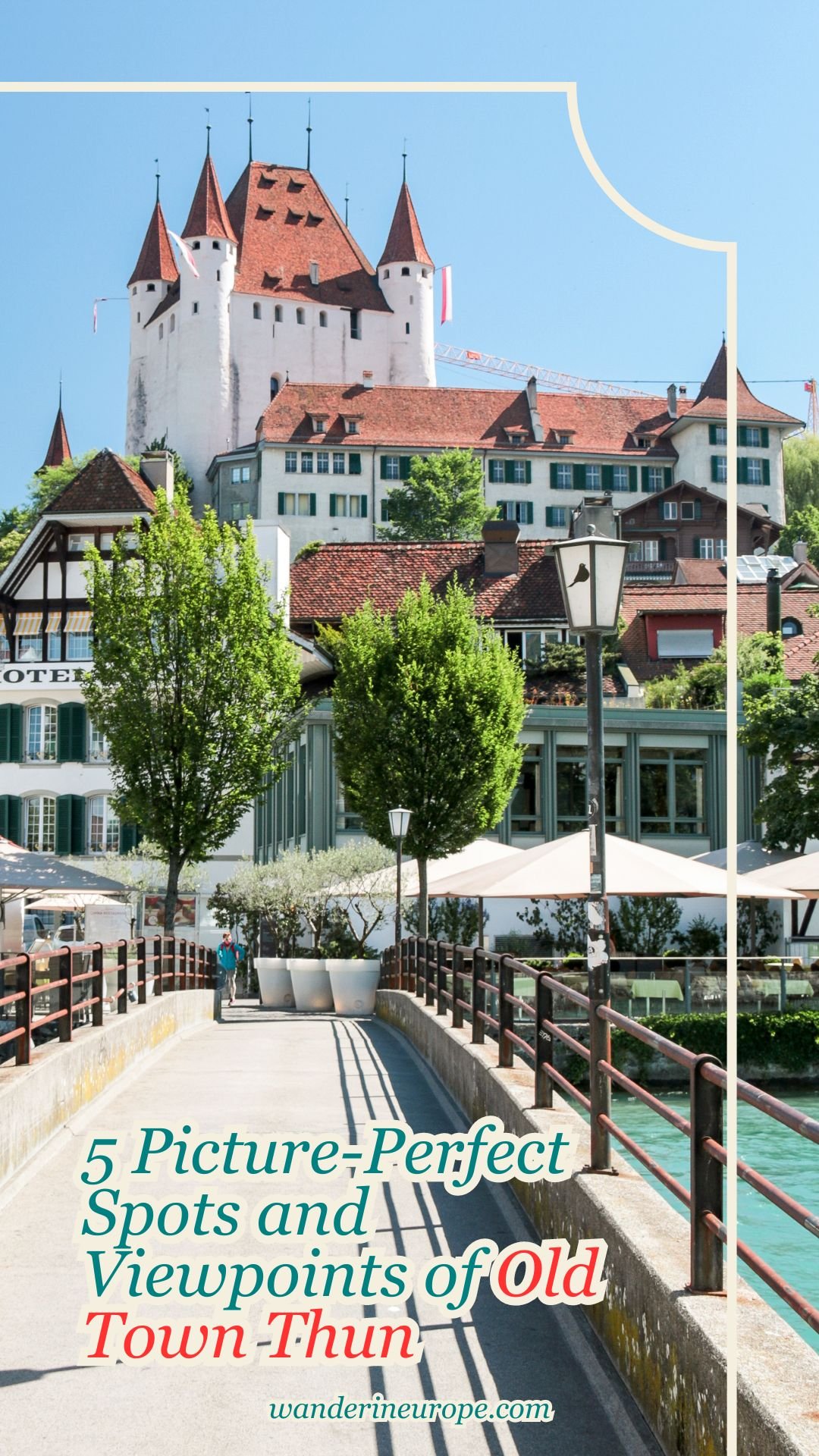 5 Picture-Perfect Spots and Viewpoints of Old Town Thun 29 5 Picture-Perfect Spots and Viewpoints of Old Town Thun, Pinterest Pin