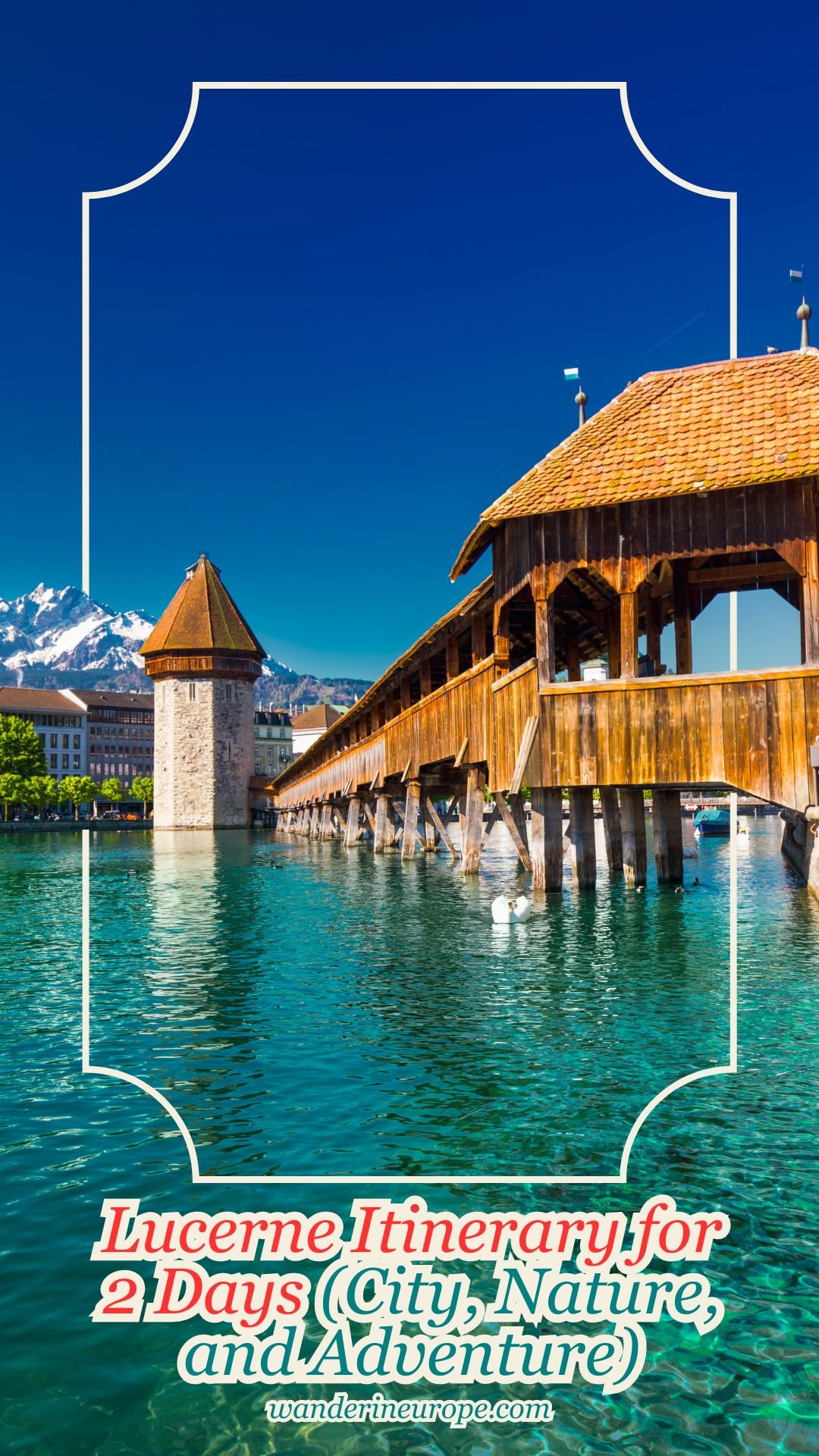 Lucerne Itinerary for 2 Days (City, Nature, and Adventure) 56 Lucerne Itinerary for 2 Days (City, Nature, and Adventure), Pinterest Pin