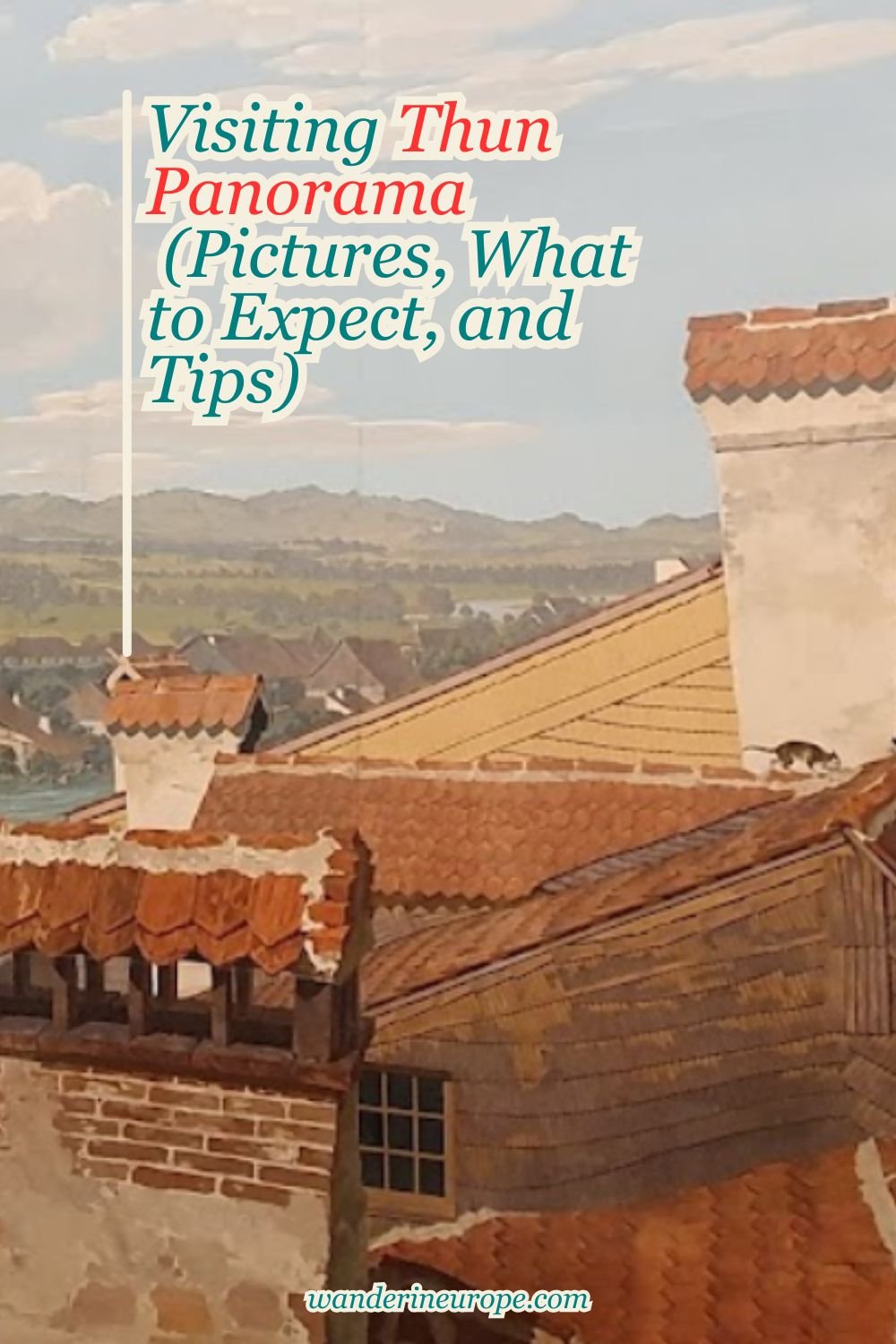 Visiting Thun Panorama (Pictures, What to Expect, and Tips) 18 Visiting Thun Panorama (Pictures, What to Expect, and Tips), Pinterest Pin