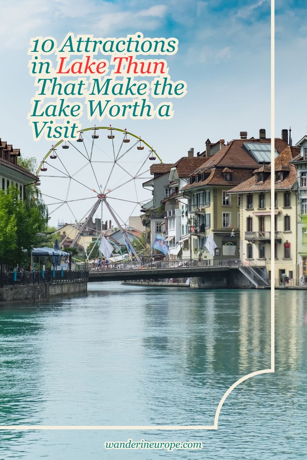 10 Attractions in Lake Thun That Make the Lake Worth a Visit 63 10 Attractions in Lake Thun That Make the Lake Worth a Visit, Pinterest Pin