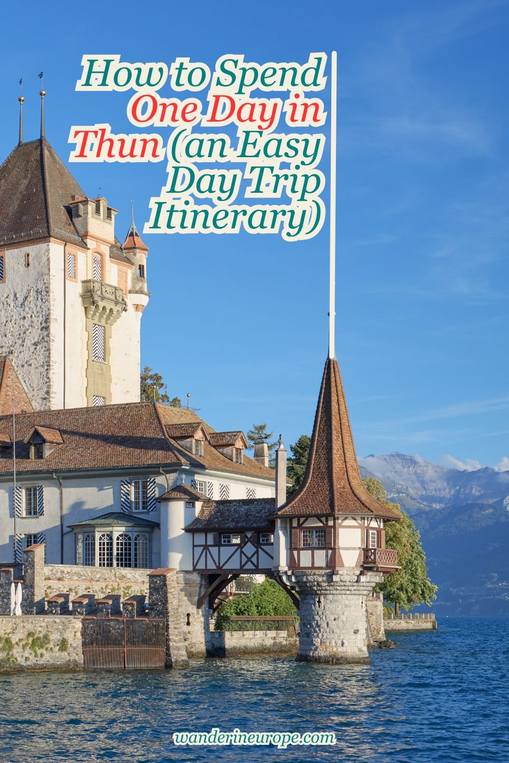 How to Spend One Day in Thun (an Easy Day Trip Itinerary) 45 How to Spend One Day in Thun (an Easy Day Trip Itinerary), Pinterest Pin
