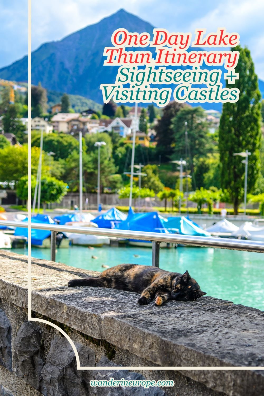 One Day Lake Thun Itinerary Sightseeing + Visiting Castles 49 One Day Lake Thun Itinerary Sightseeing + Visiting Castles, Pinterest Pin