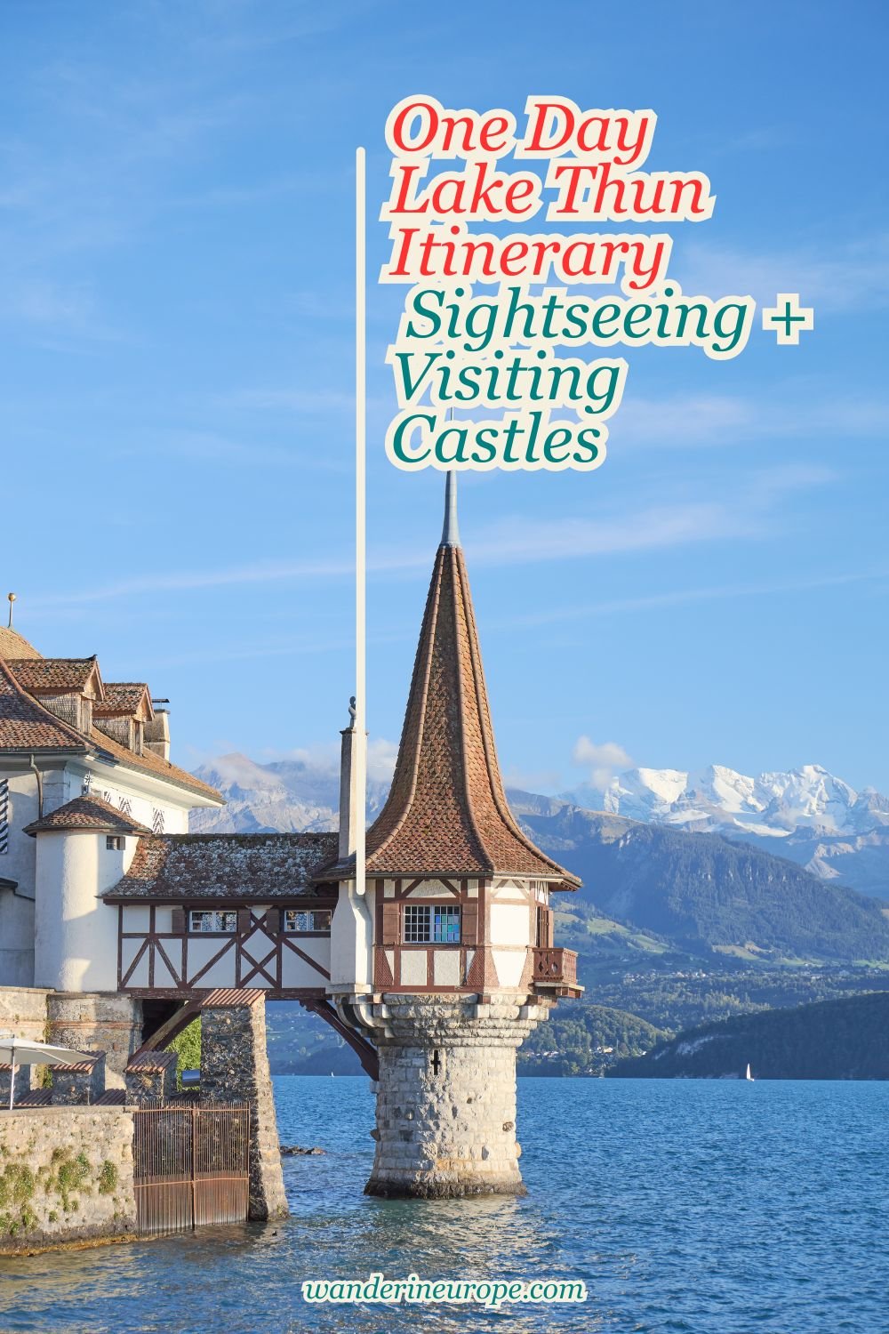 One Day Lake Thun Itinerary Sightseeing + Visiting Castles 44 One Day Lake Thun Itinerary Sightseeing + Visiting Castles, Pinterest Pin