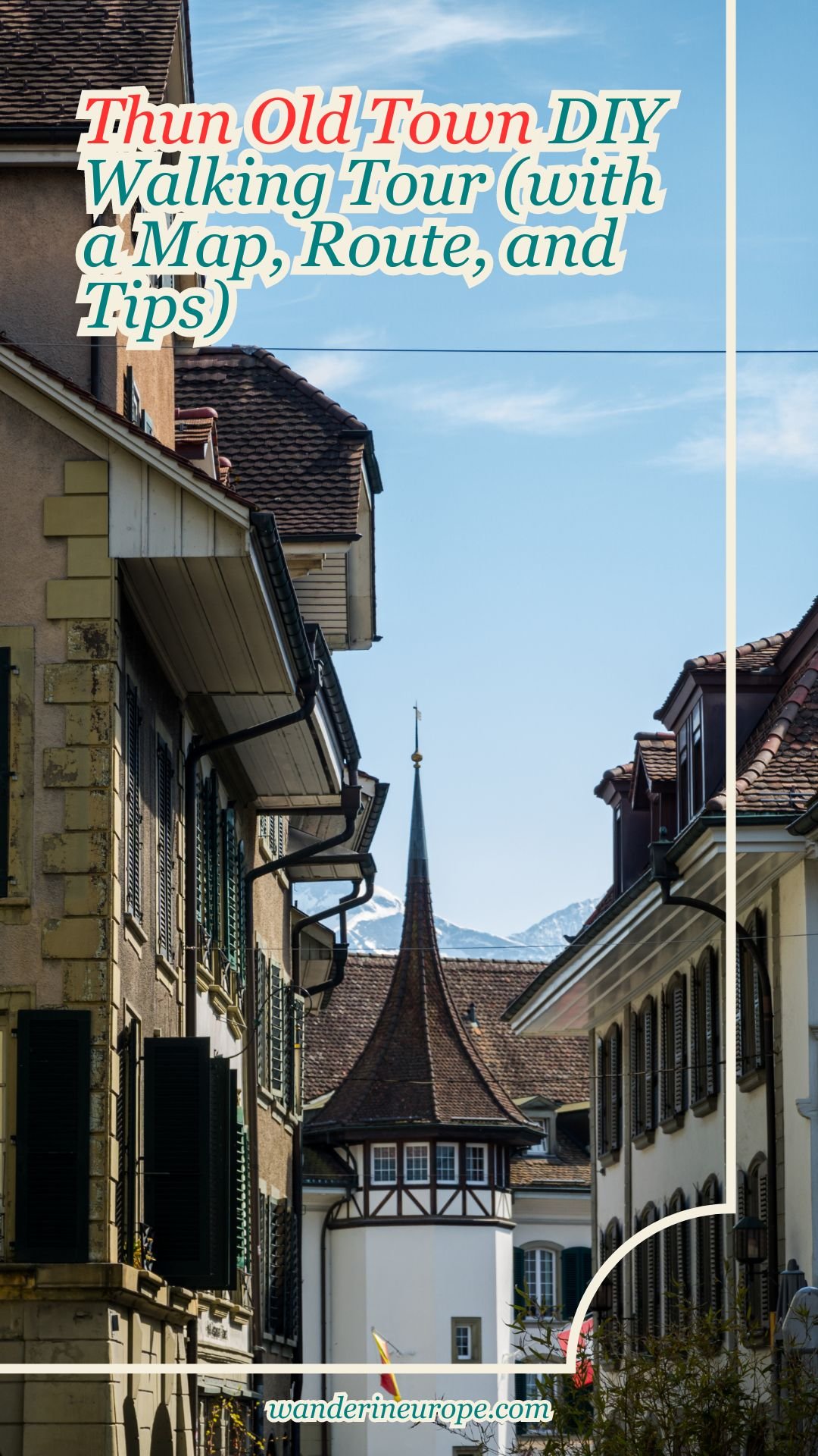 Thun Old Town DIY Walking Tour (with a Map, Route, and Tips) 60 Thun Old Town DIY Walking Tour (with a Map, Route, and Tips), Pinterest Pin