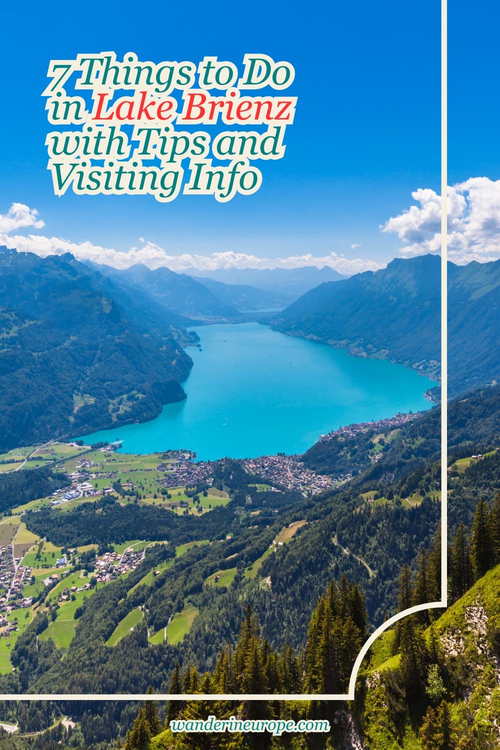 7 Things to Do in Lake Brienz with Tips and Visiting Info 47 7 Things to Do in Lake Brienz with Tips and Visiting Info, Pinterest Pin