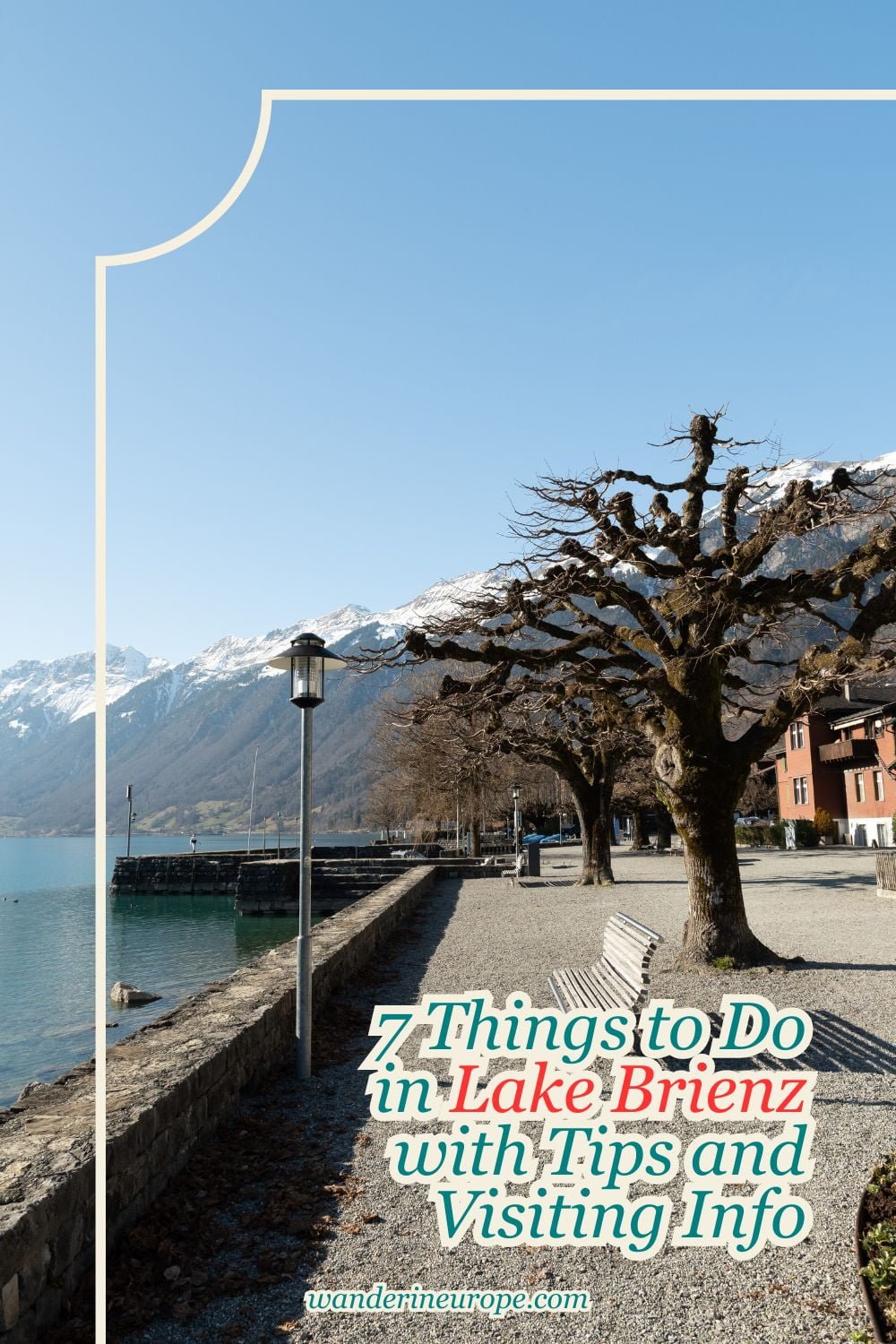 7 Things to Do in Lake Brienz with Tips and Visiting Info 44 7 Things to Do in Lake Brienz with Tips and Visiting Info, Pinterest Pin