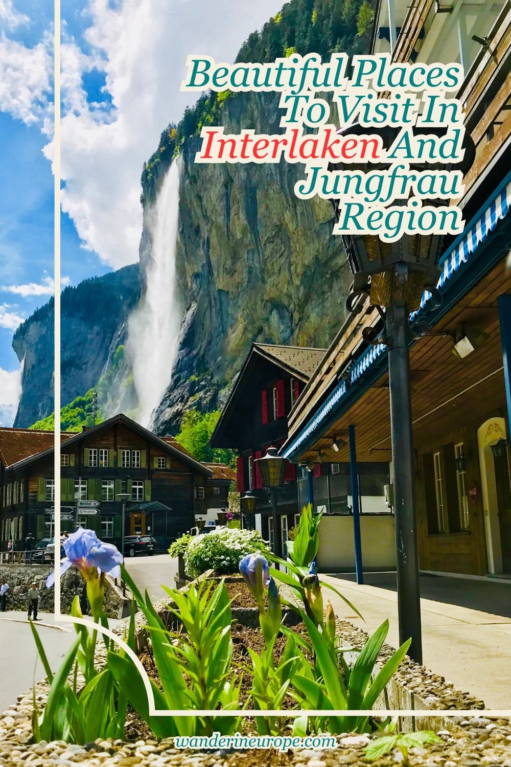 Beautiful Places To Visit In Interlaken And Jungfrau Region 54 Beautiful Places To Visit In Interlaken And Jungfrau Region, Pinterest Pin