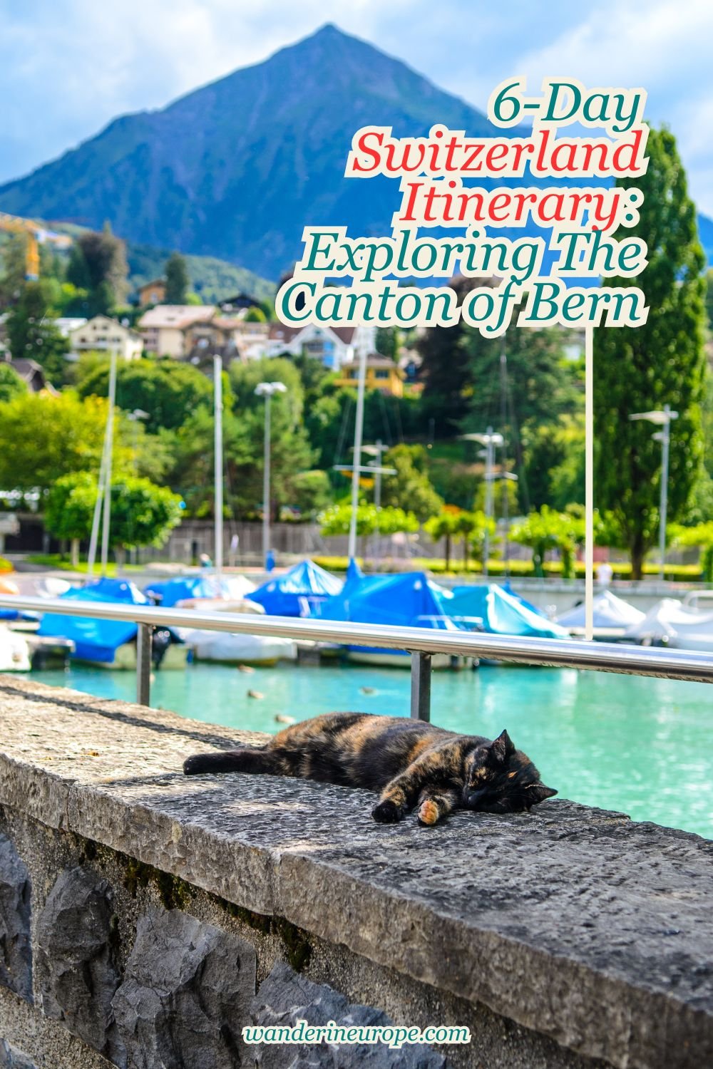 6-Day Switzerland Itinerary: Exploring The Canton of Bern 78 6-Day Switzerland Itinerary_ Exploring The Canton of Bern, Pinterest Pin