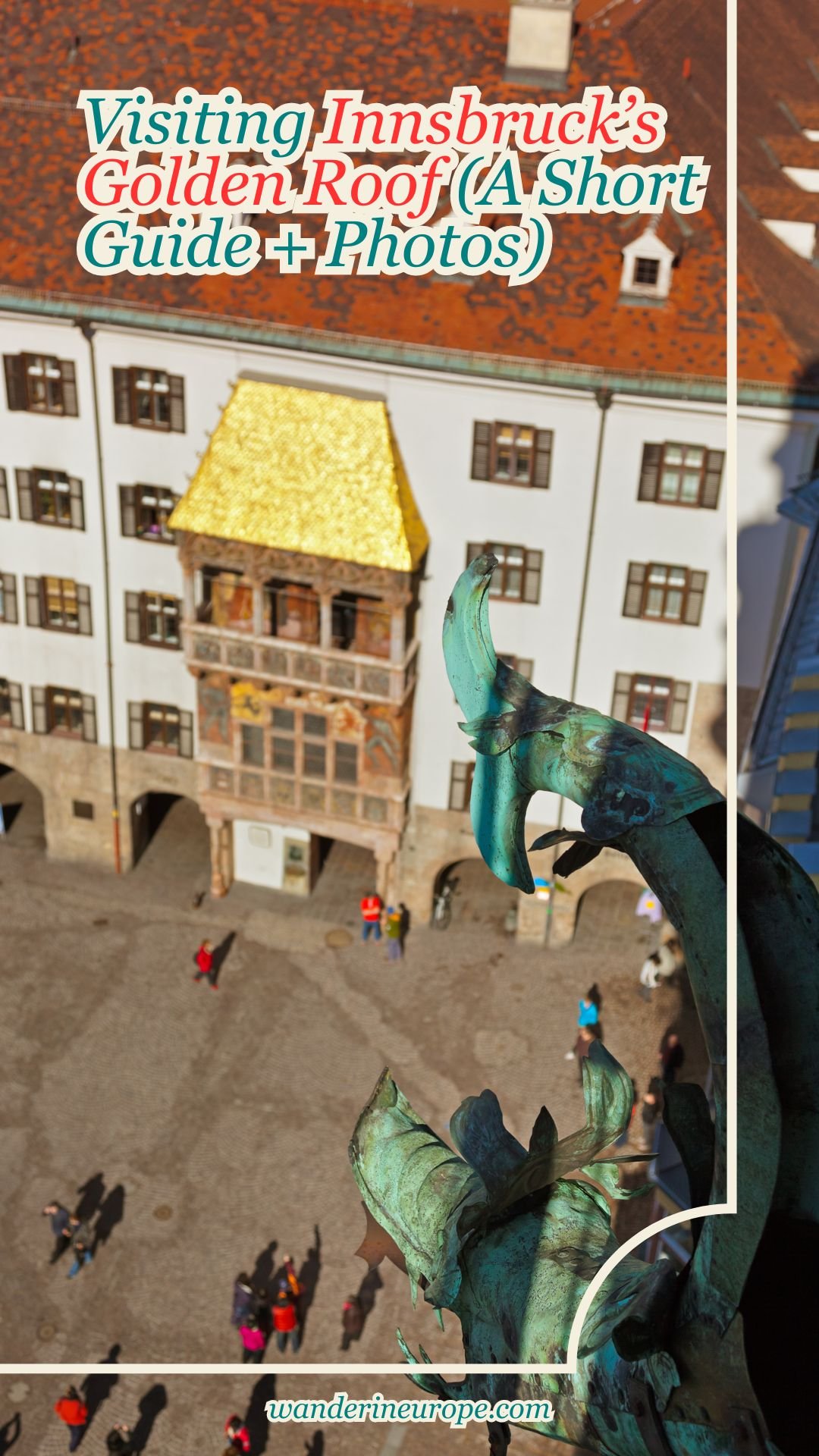 Visiting Innsbruck's Golden Roof (A Short Guide + Photos) 23 Visiting Innsbruck’s Golden Roof (A Short Guide + Photos), Pinterest Pin