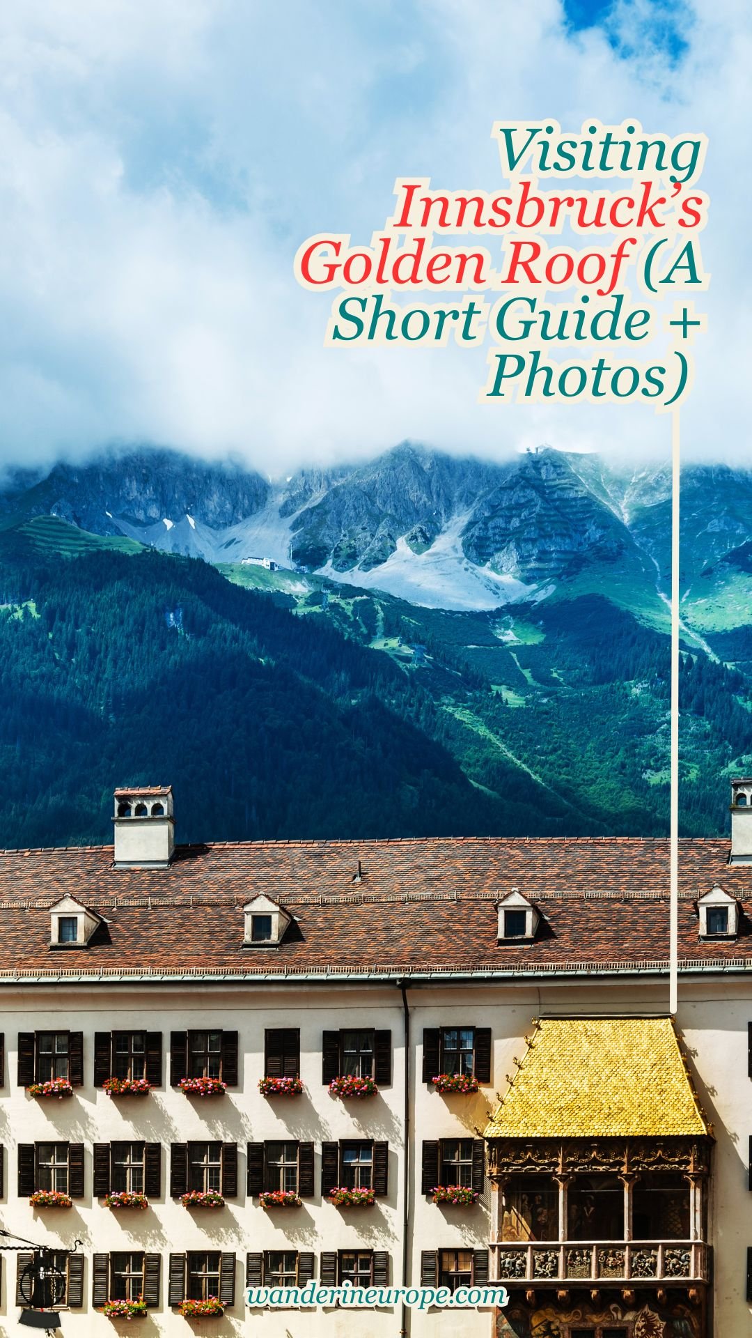 Visiting Innsbruck's Golden Roof (A Short Guide + Photos) 19 Visiting Innsbruck’s Golden Roof (A Short Guide + Photos), Pinterest Pin