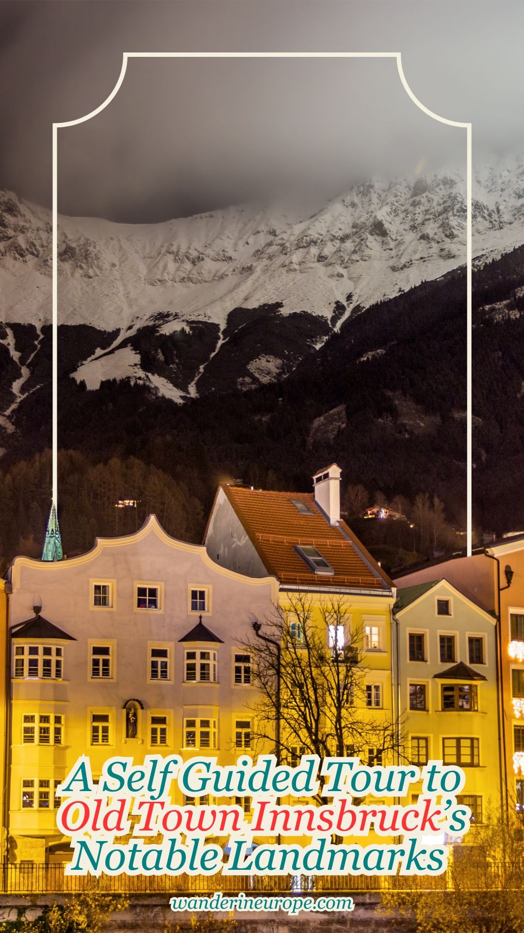 A Self Guided Tour to Old Town Innsbruck's Notable Landmarks 81 A Self Guided Tour to Old Town Innsbruck’s Notable Landmarks, Pinterest Pin