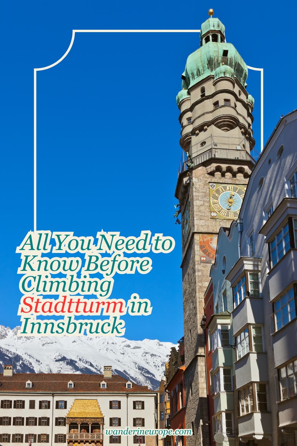 All You Need to Know Before Climbing Stadtturm in Innsbruck 25 All You Need to Know Before Climbing Stadtturm in Innsbruck, Pinterest Pin
