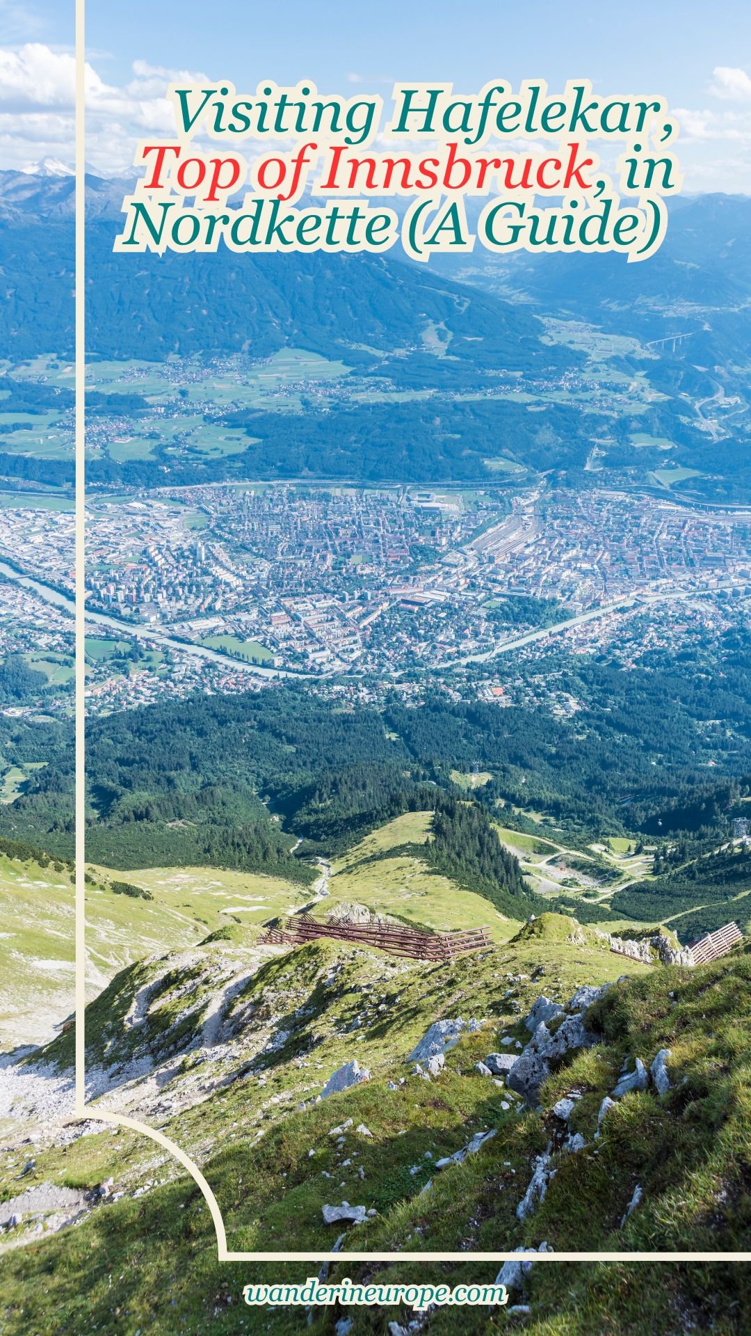 Visiting Hafelekar, Top of Innsbruck, in Nordkette (A Guide) 24 Visiting Hafelekar, Top of Innsbruck, in Nordkette (A Guide), Pinterest Pin