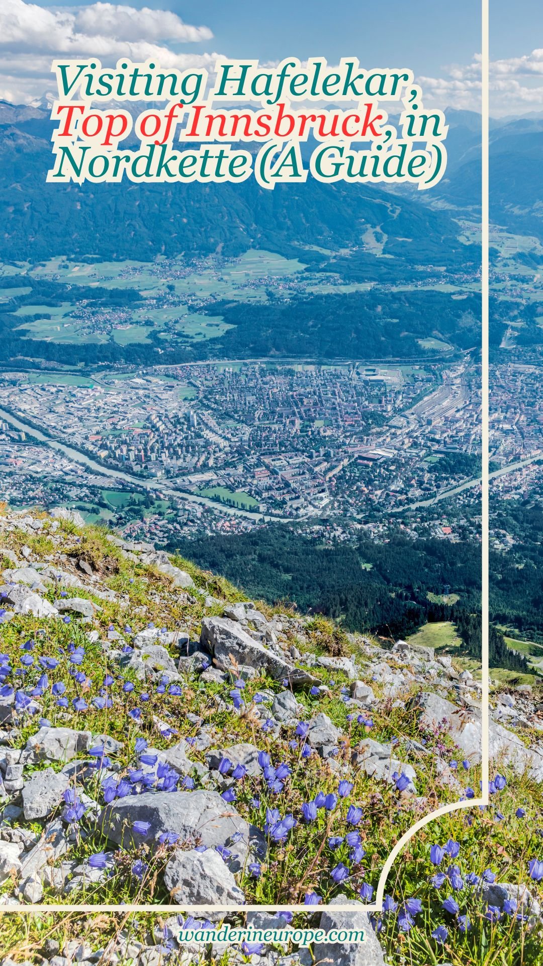 Visiting Hafelekar, Top of Innsbruck, in Nordkette (A Guide) 25 Visiting Hafelekar, Top of Innsbruck, in Nordkette (A Guide), Pinterest Pin