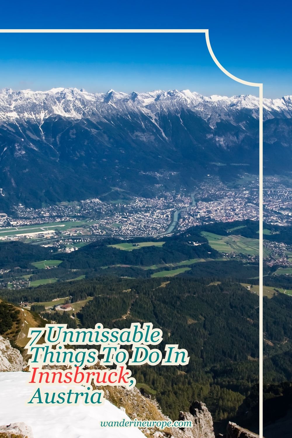 7 Unmissable Things To Do In Innsbruck, Austria 32 7 Unmissable Things To Do In Innsbruck, Austria, Pinterest Pin