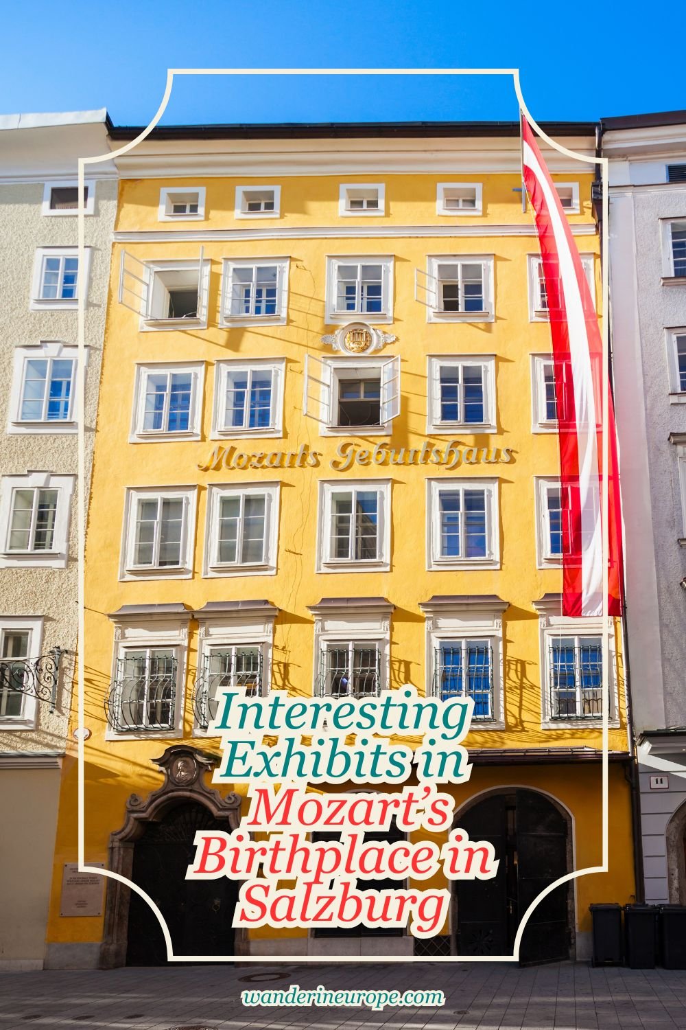 Interesting Exhibits in Mozart's Birthplace in Salzburg 19 Interesting Exhibits in Mozart’s Birthplace in Salzburg, Pinterest Pin