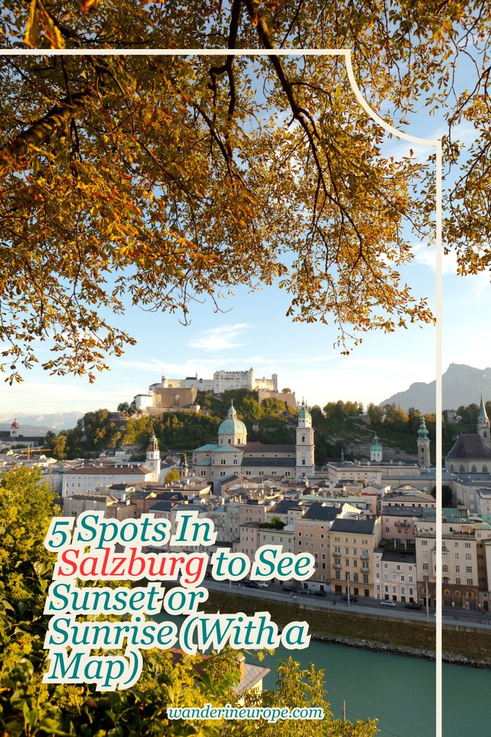 5 Spots In Salzburg to See Sunset or Sunrise (With a Map) 21 5 Spots In Salzburg to See Sunset or Sunrise (With a Map), Pinterest Pin