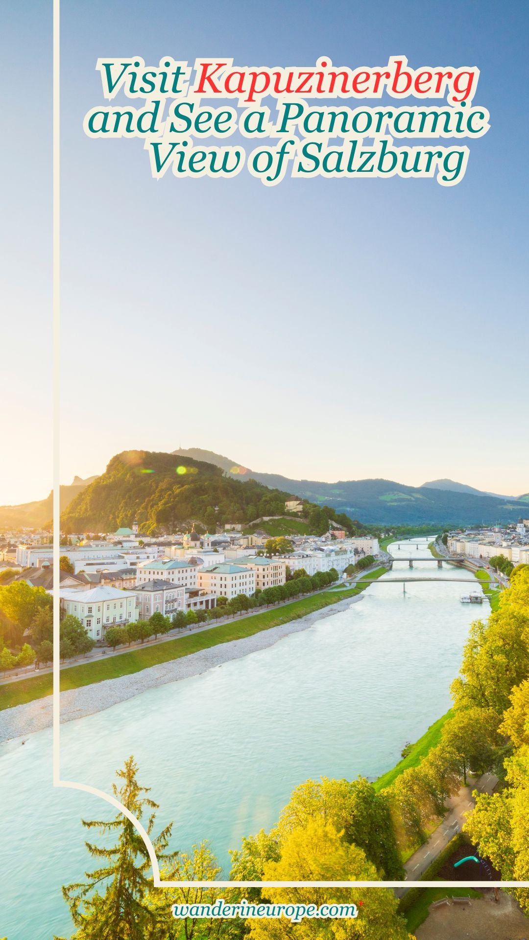 Visit Kapuzinerberg and See a Panoramic View of Salzburg 35 Visit Kapuzinerberg and See a Panoramic View of Salzburg, Pinterest Pin