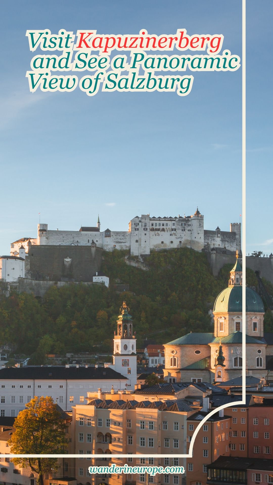 Visit Kapuzinerberg and See a Panoramic View of Salzburg 36 Visit Kapuzinerberg and See a Panoramic View of Salzburg, Pinterest Pin