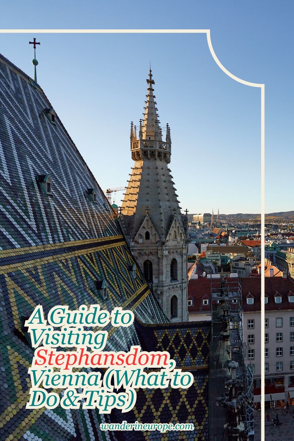 A Guide to Visiting Stephansdom, Vienna (What to Do & Tips) 79 A Guide to Visiting Stephansdom, Vienna (What to Do & Tips), Pinterest Pin