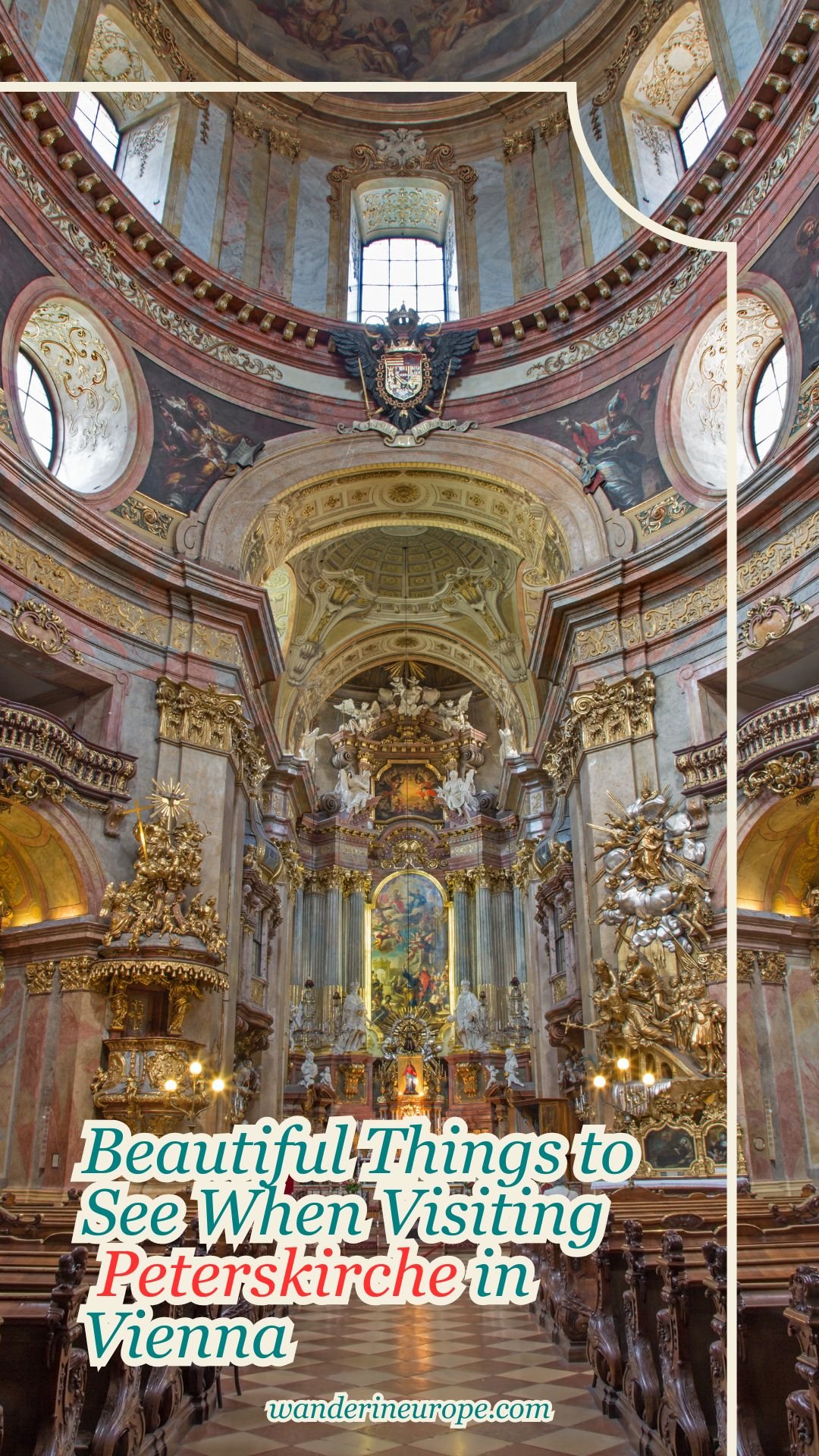 Beautiful Things to See When Visiting Peterskirche in Vienna 60 Beautiful Things to See When Visiting Peterskirche in Vienna, Pinterest Pin