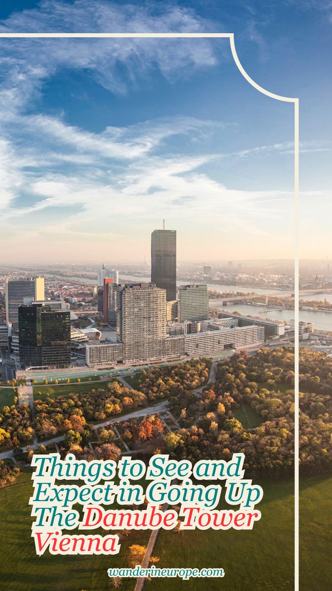 Things to See and Expect in Going Up The Danube Tower Vienna 31 Things to See and Expect in Going Up The Danube Tower Vienna, Pinterest Pin