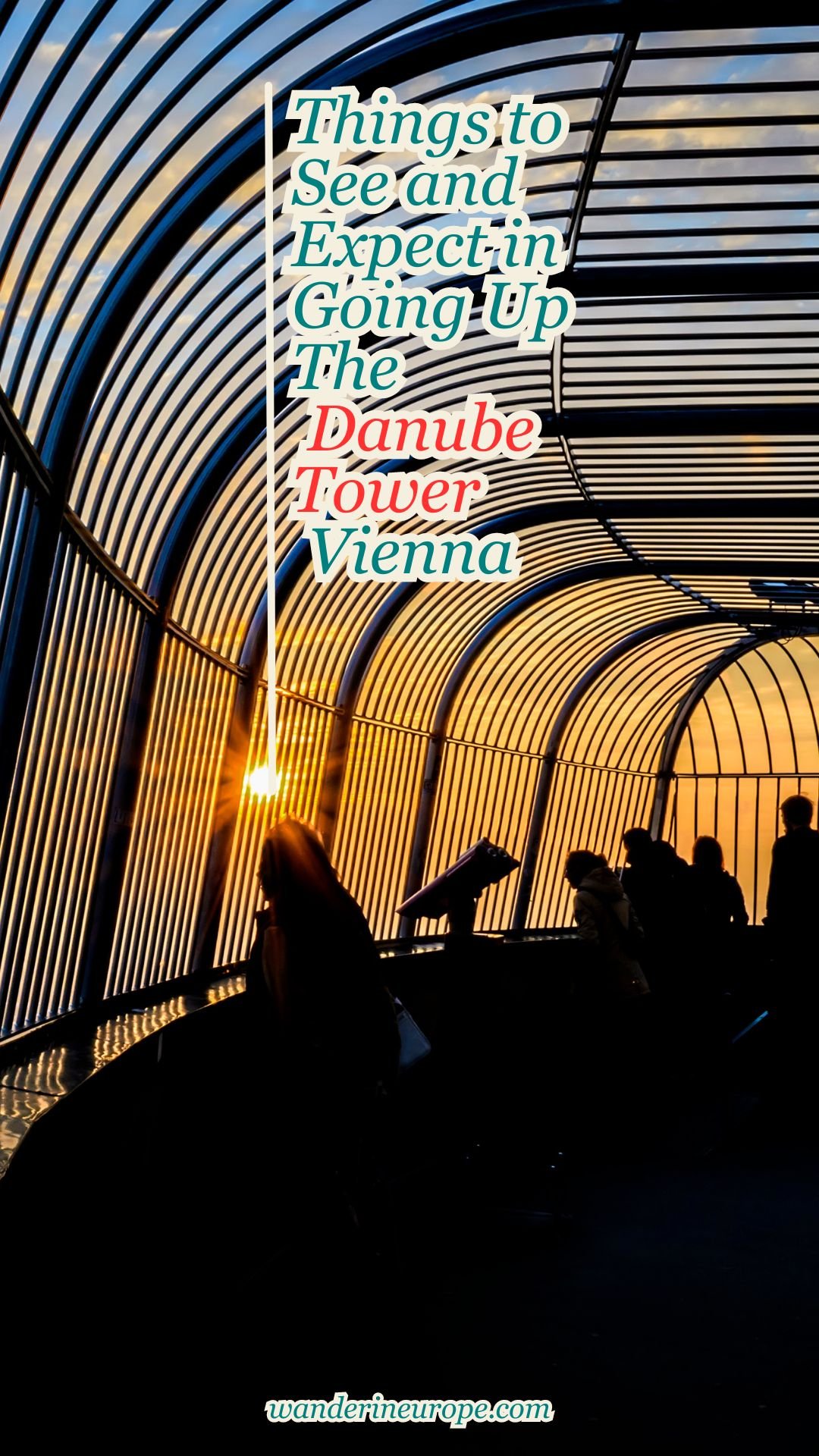 Things to See and Expect in Going Up The Danube Tower Vienna 27 Things to See and Expect in Going Up The Danube Tower Vienna, Pinterest Pin