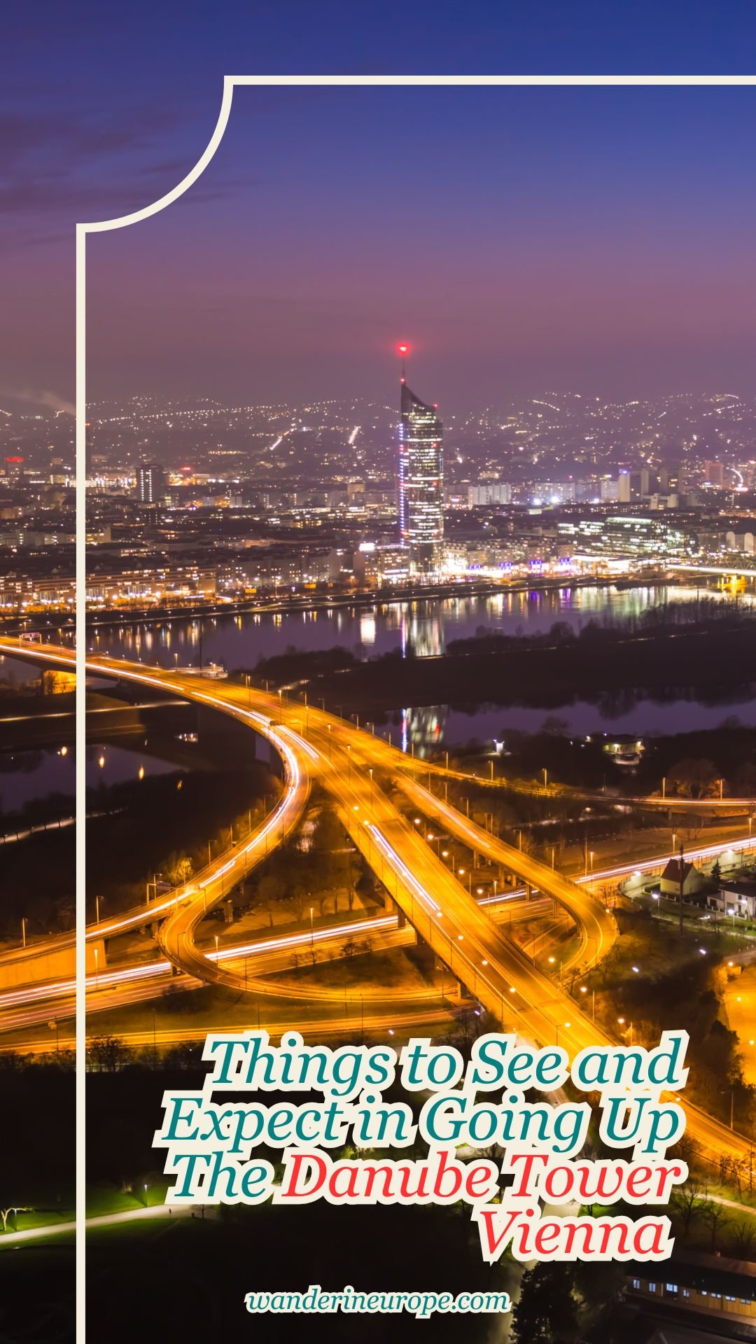 Things to See and Expect in Going Up The Danube Tower Vienna 30 Things to See and Expect in Going Up The Danube Tower Vienna, Pinterest Pin