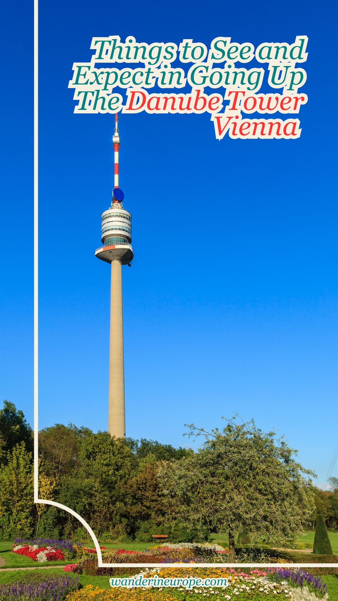 Things to See and Expect in Going Up The Danube Tower Vienna 32 Things to See and Expect in Going Up The Danube Tower Vienna, Pinterest Pin