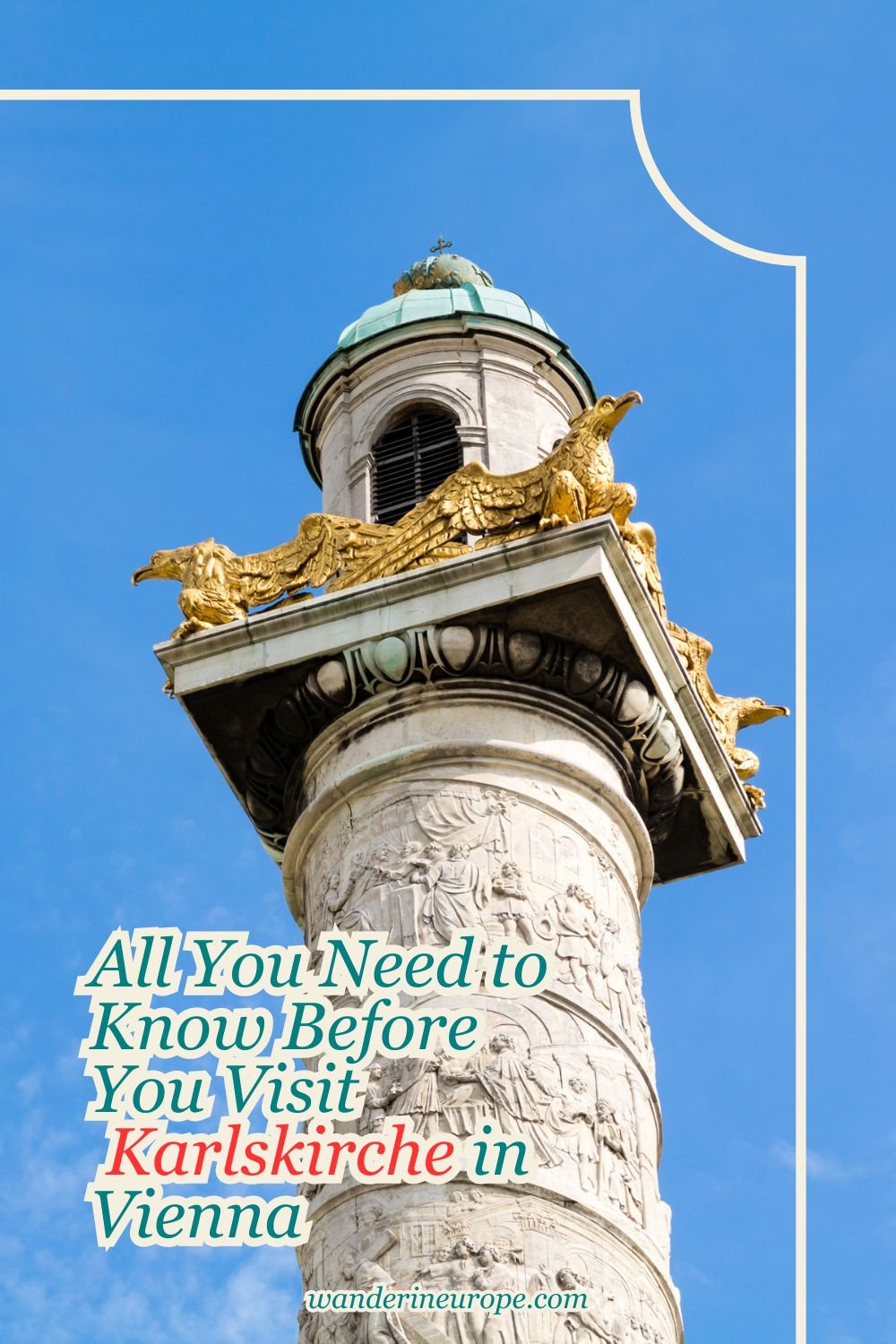 All You Need to Know Before You Visit Karlskirche in Vienna 52 All You Need to Know Before You Visit Karlskirche in Vienna, Pinterest Pin