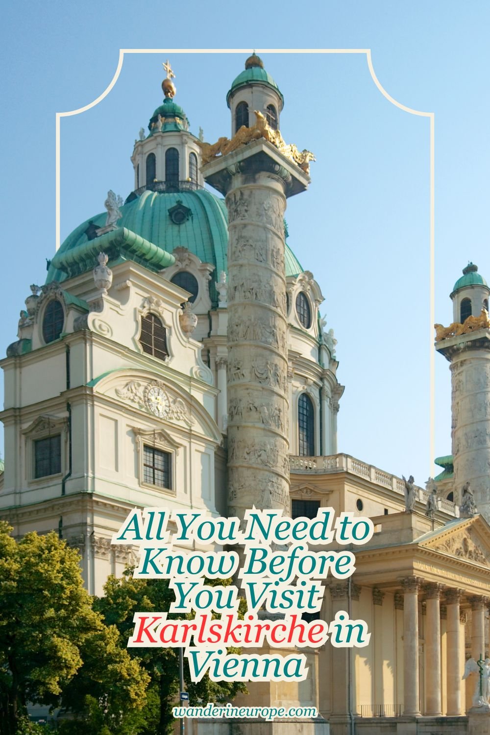 All You Need to Know Before You Visit Karlskirche in Vienna 49 All You Need to Know Before You Visit Karlskirche in Vienna, Pinterest Pin