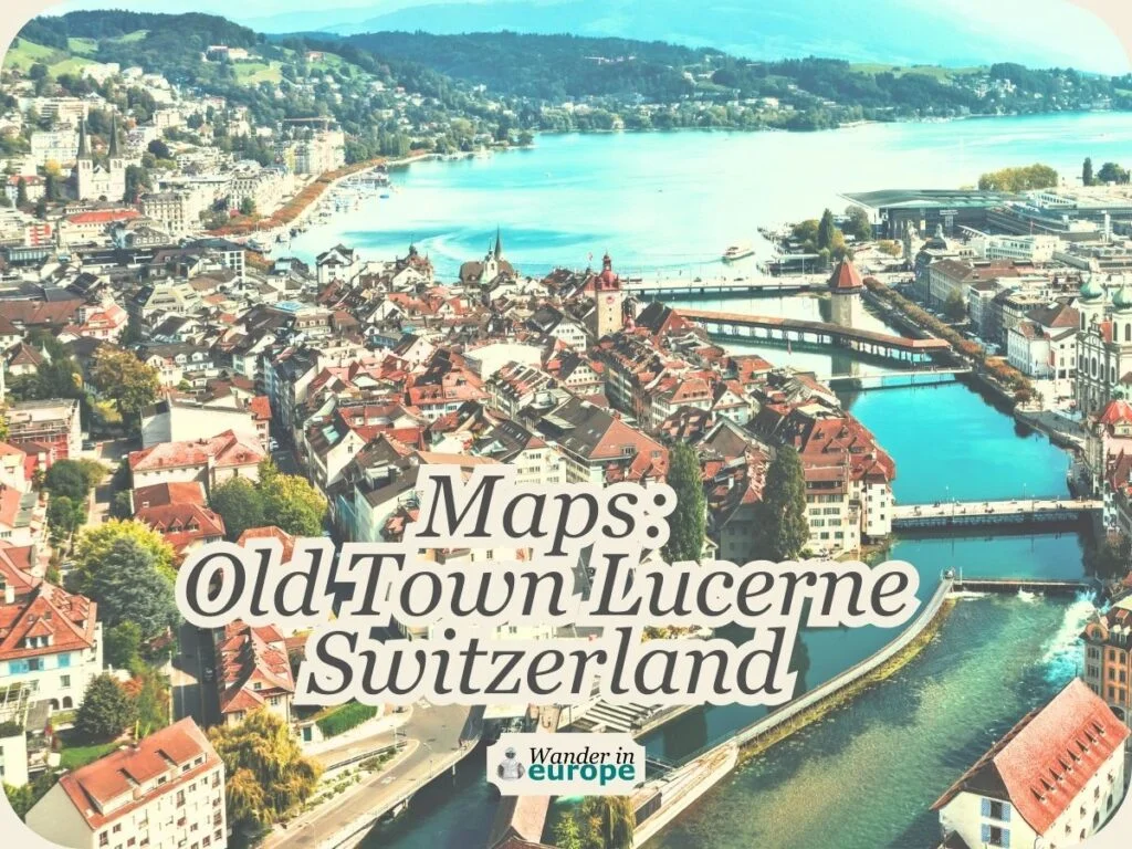 Featured Image, Old Town Lucerne Map_ Plan A Visit To Lucerne’s Old Town