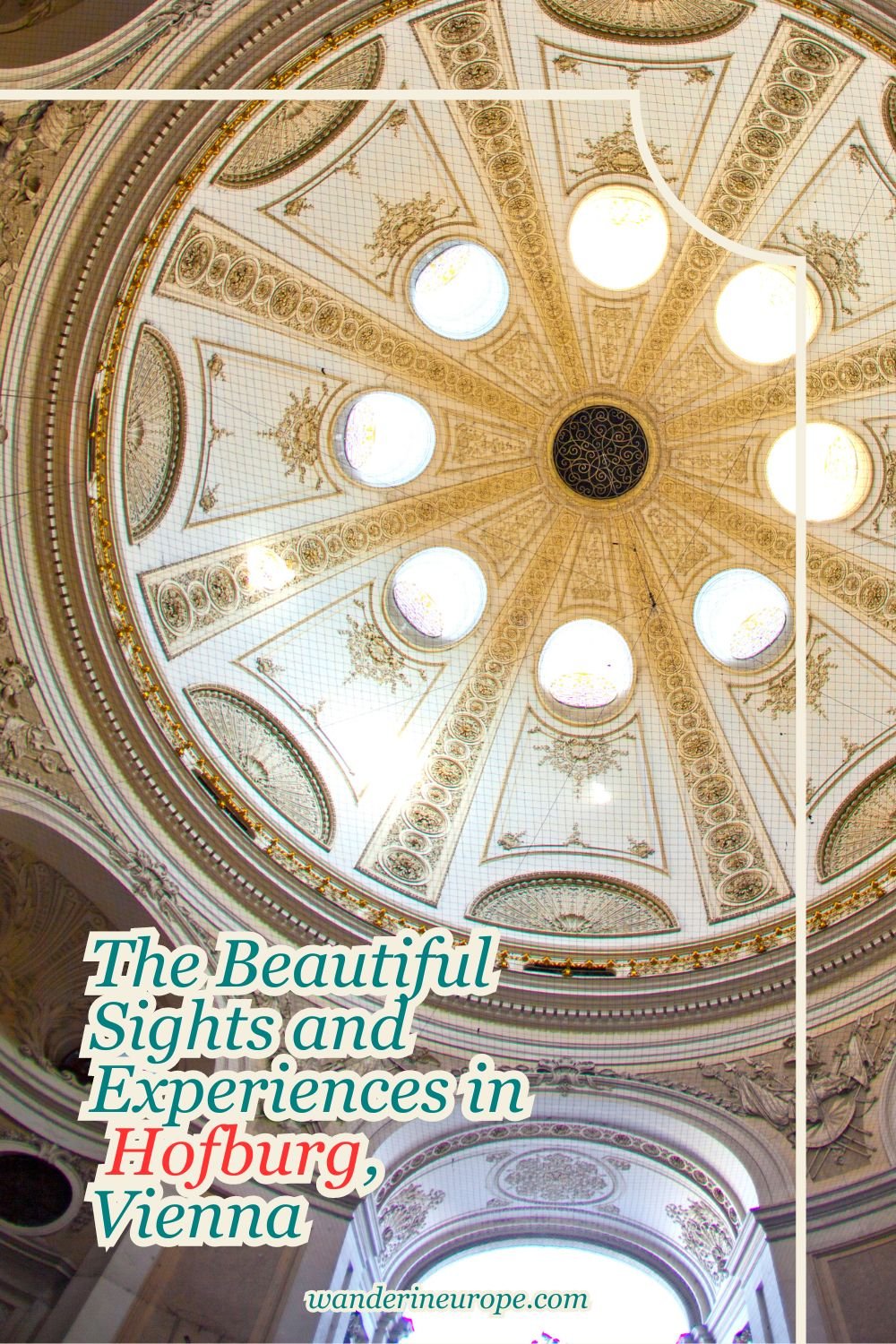 The Beautiful Sights and Experiences in Hofburg, Vienna 59 The Beautiful Sights and Experiences in Hofburg, Vienna, Pinterest Pin