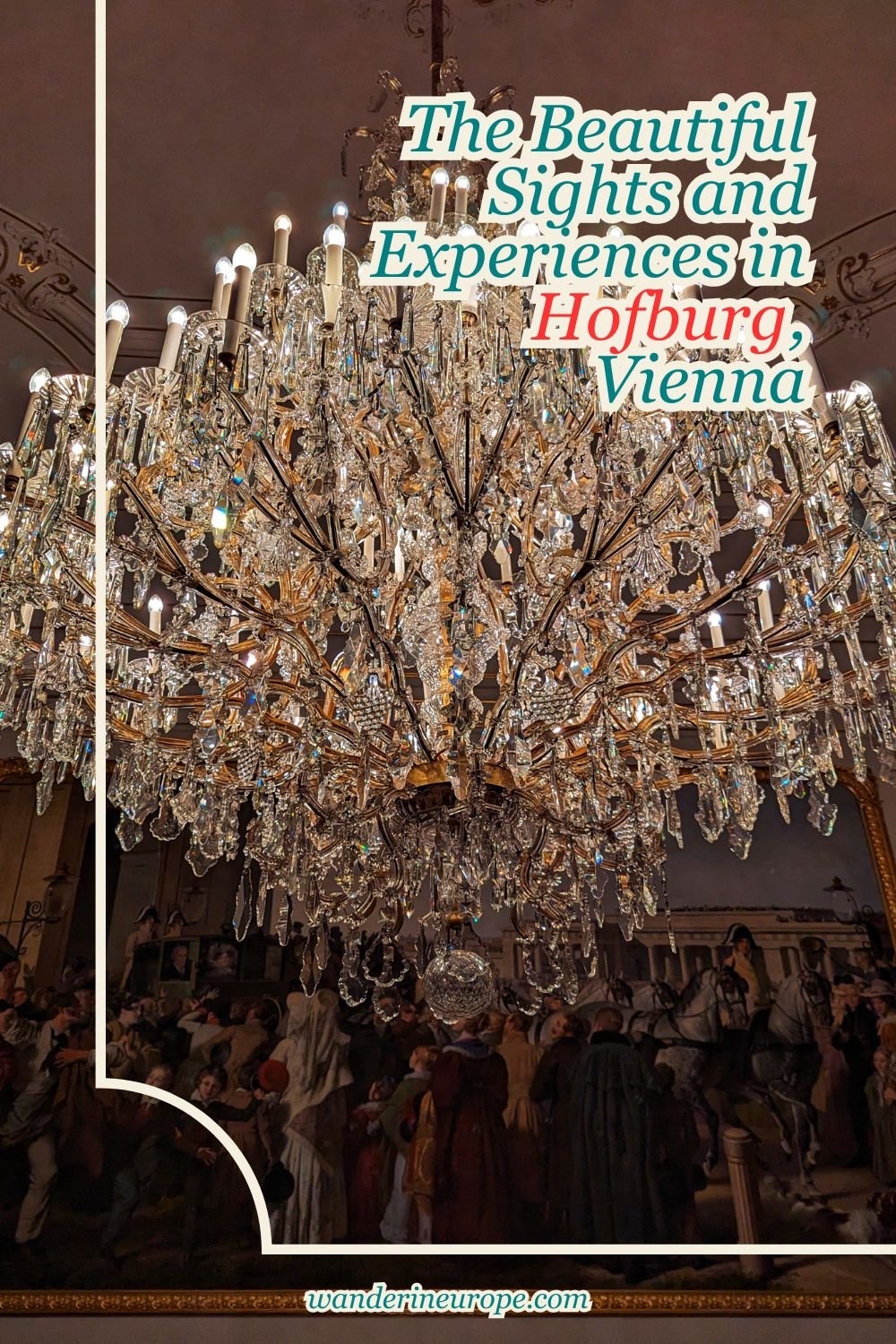 The Beautiful Sights and Experiences in Hofburg, Vienna 60 The Beautiful Sights and Experiences in Hofburg, Vienna, Pinterest Pin