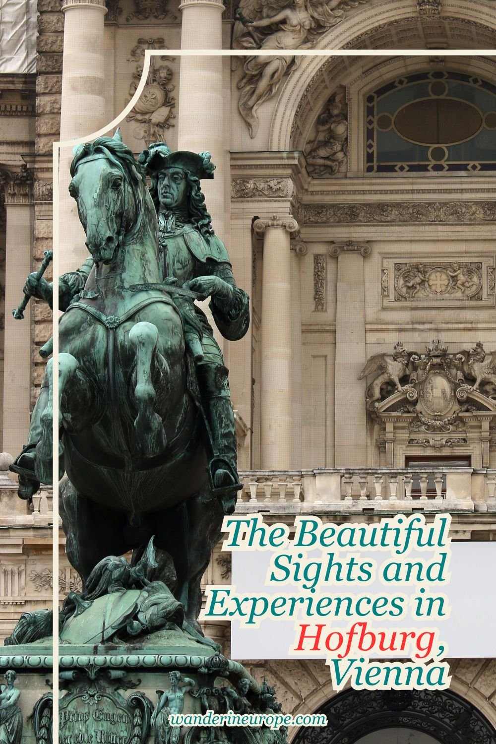 The Beautiful Sights and Experiences in Hofburg, Vienna 58 The Beautiful Sights and Experiences in Hofburg, Vienna, Pinterest Pin