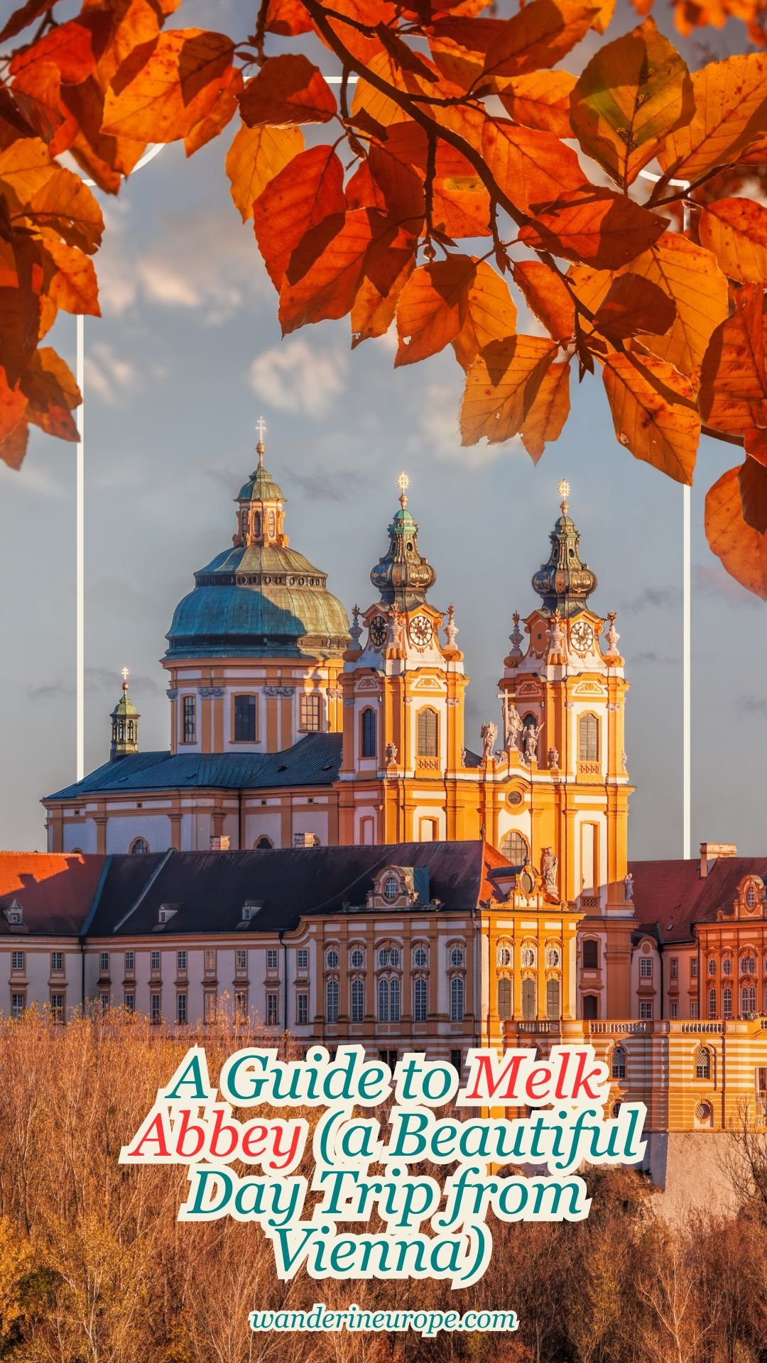 A Guide to Melk Abbey (a Beautiful Day Trip from Vienna) 61 A Guide to Melk Abbey (a Beautiful Day Trip from Vienna), Pinterest Pin
