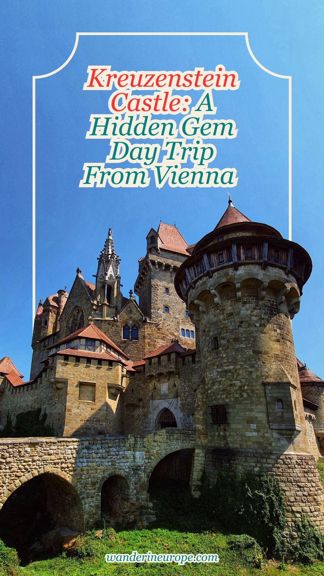 Kreuzenstein Castle: A Hidden Gem Day Trip From Vienna 41 Kreuzenstein Castle_ A Hidden Gem Day Trip From Vienna, Pinterest Pin